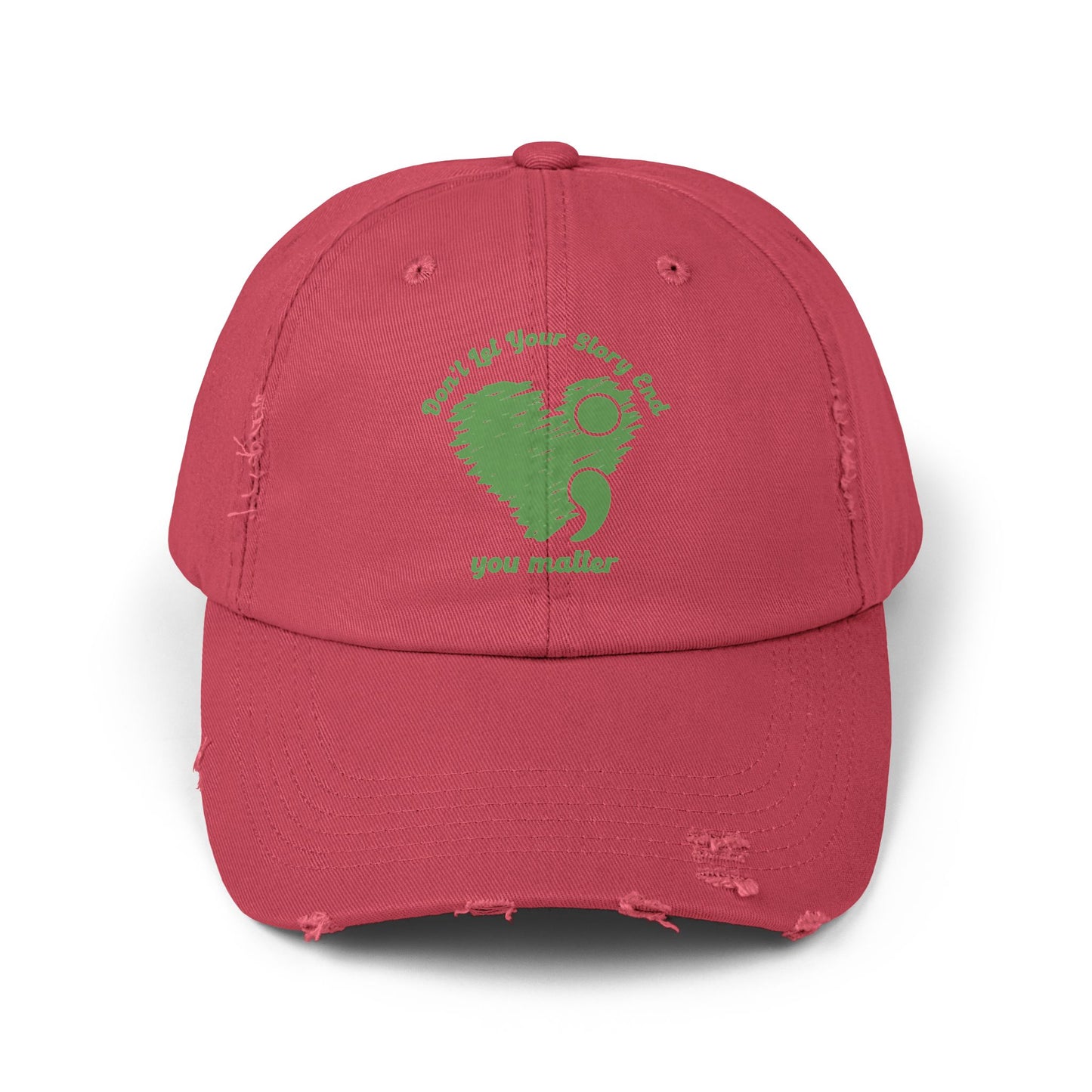 Don't Let Your Story End; You Matter Unisex Distressed Cap