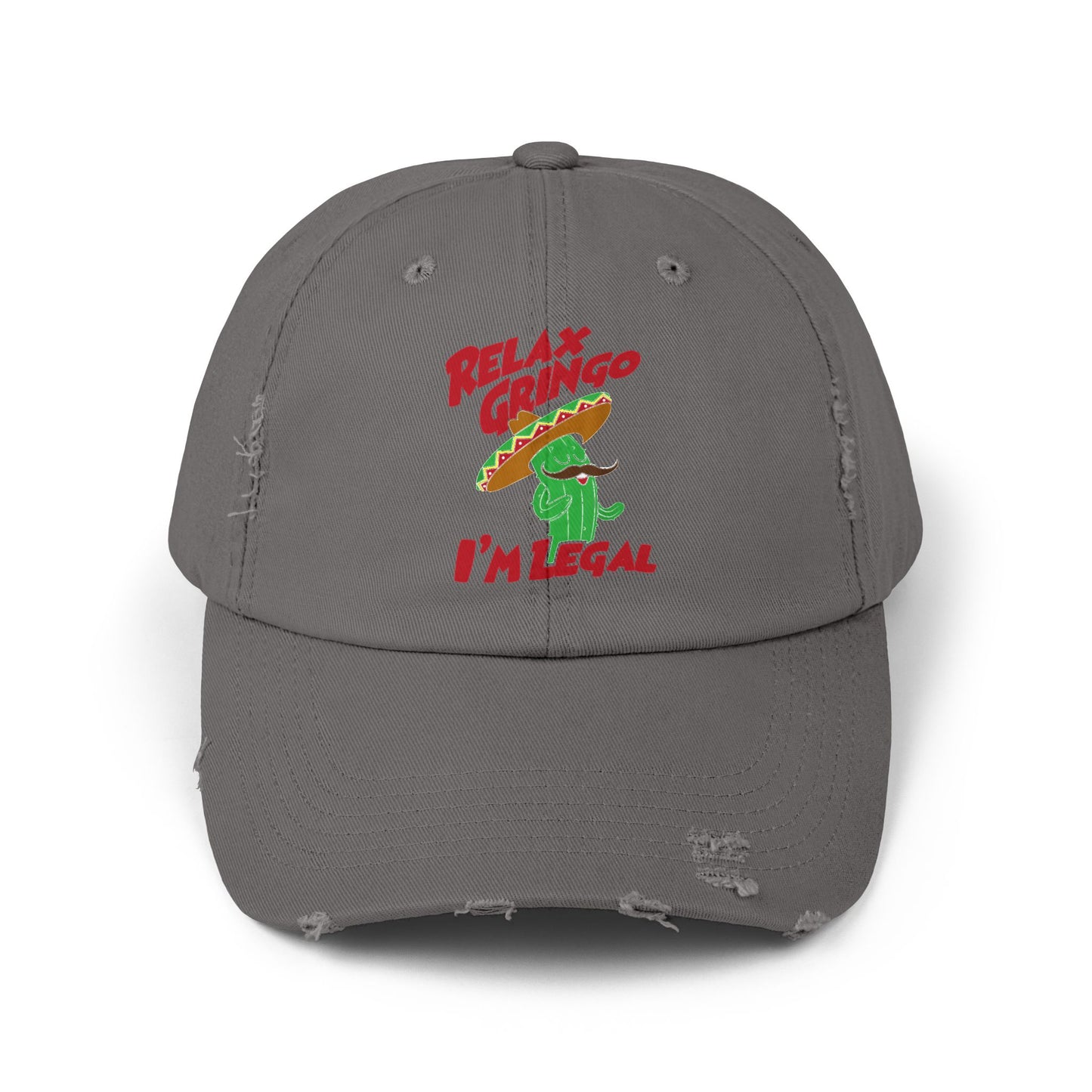 Relax Gringo I'm Legal Unisex Distressed Cap