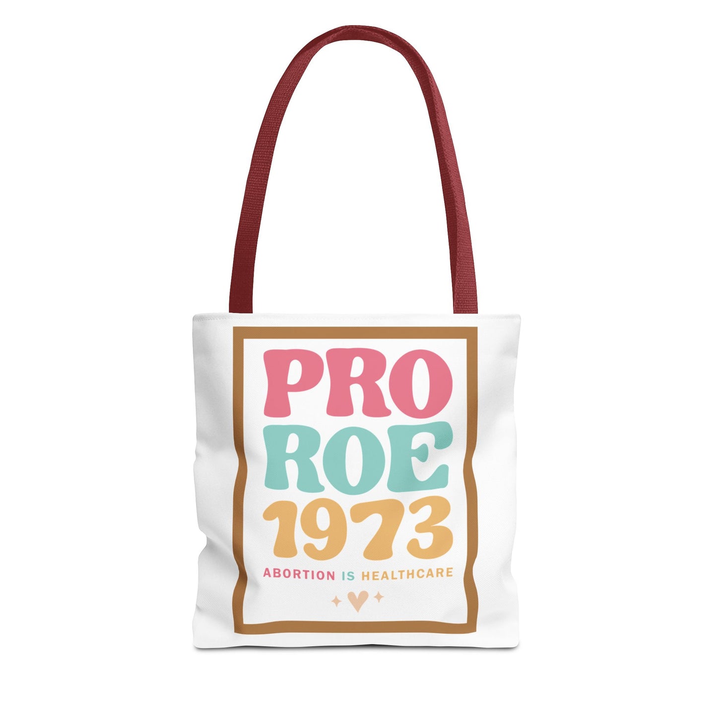 Pro Roe 1973 Tote Bag