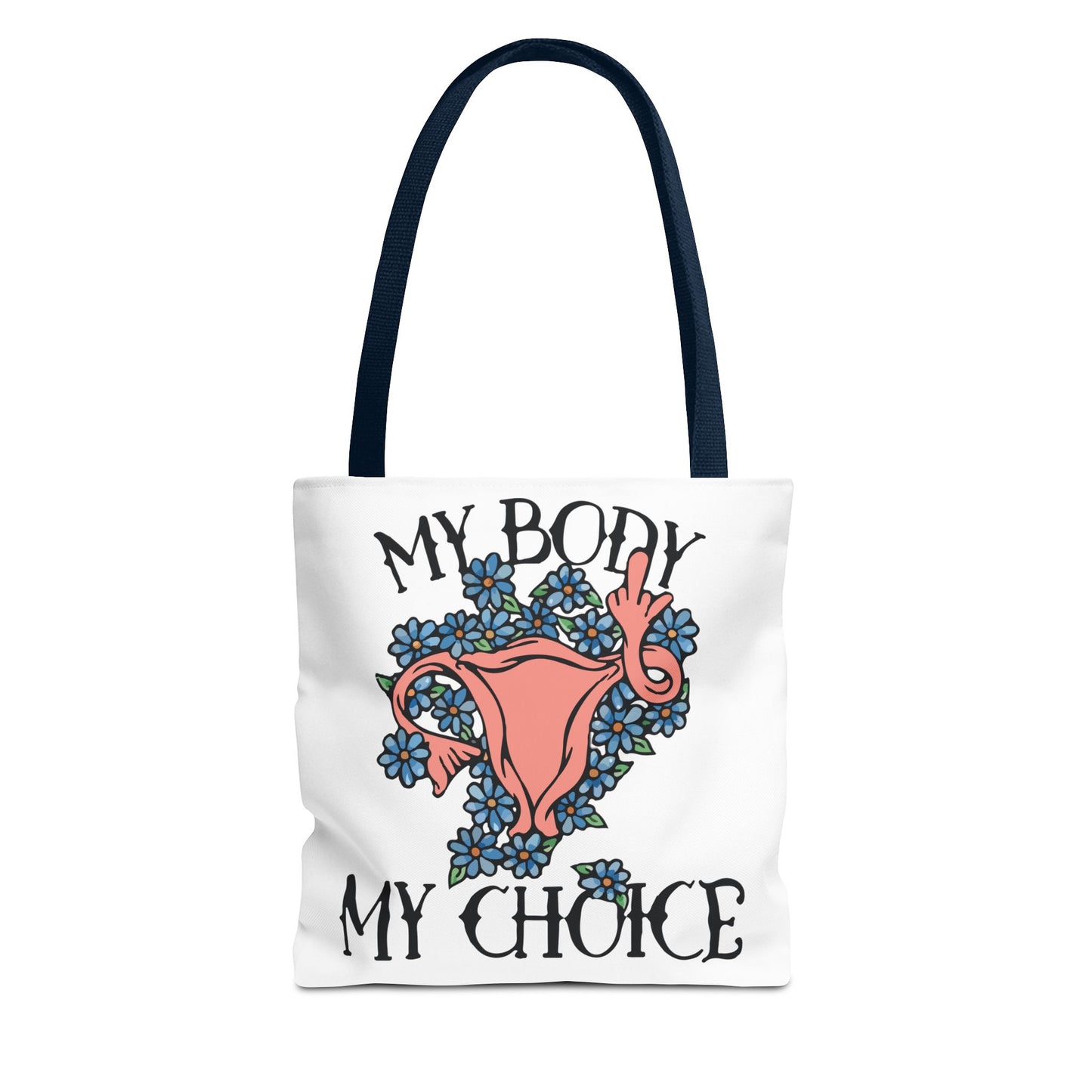 My Body My Choice Tote Bag