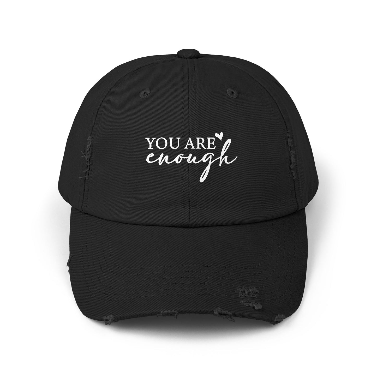 You Are Enough Unisex Distressed Cap