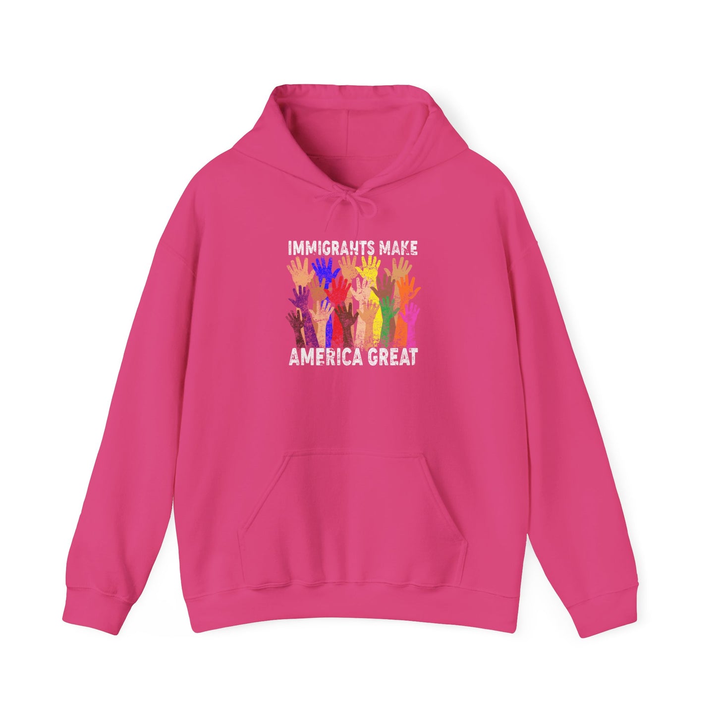 Immigrants Make America Great Unisex Hooded Sweatshirt