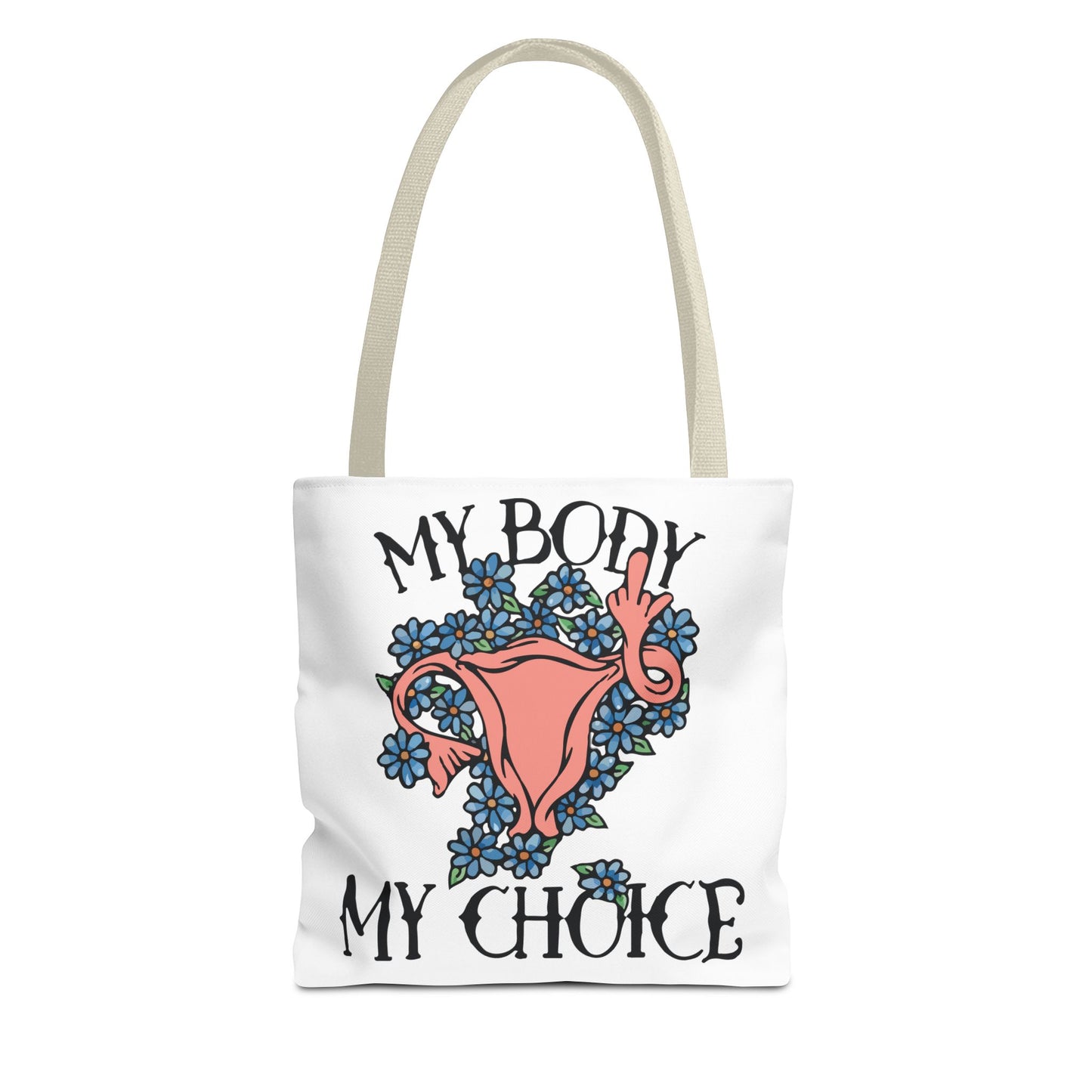 My Body My Choice Tote Bag