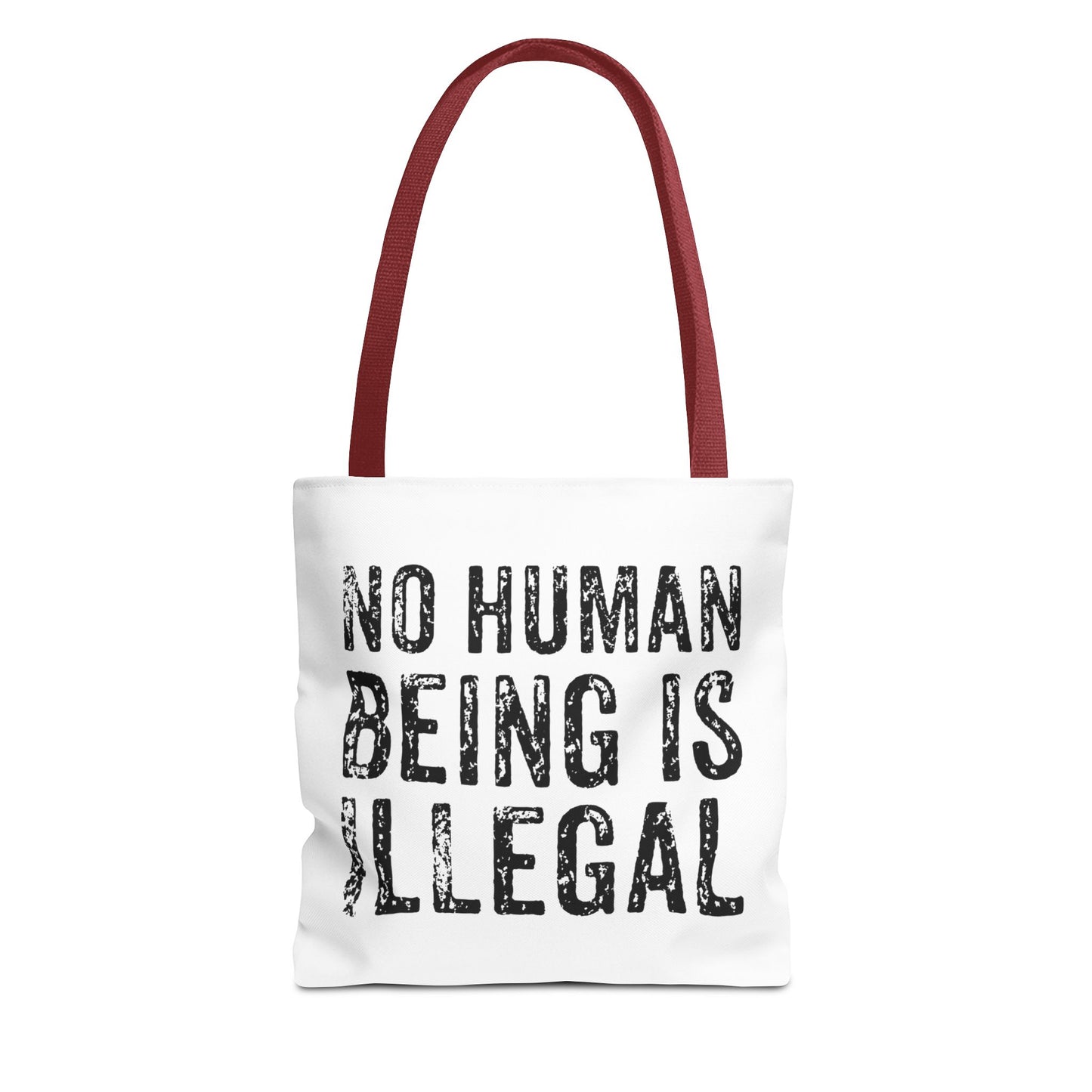 No Human Being Is Illegal Tote Bag