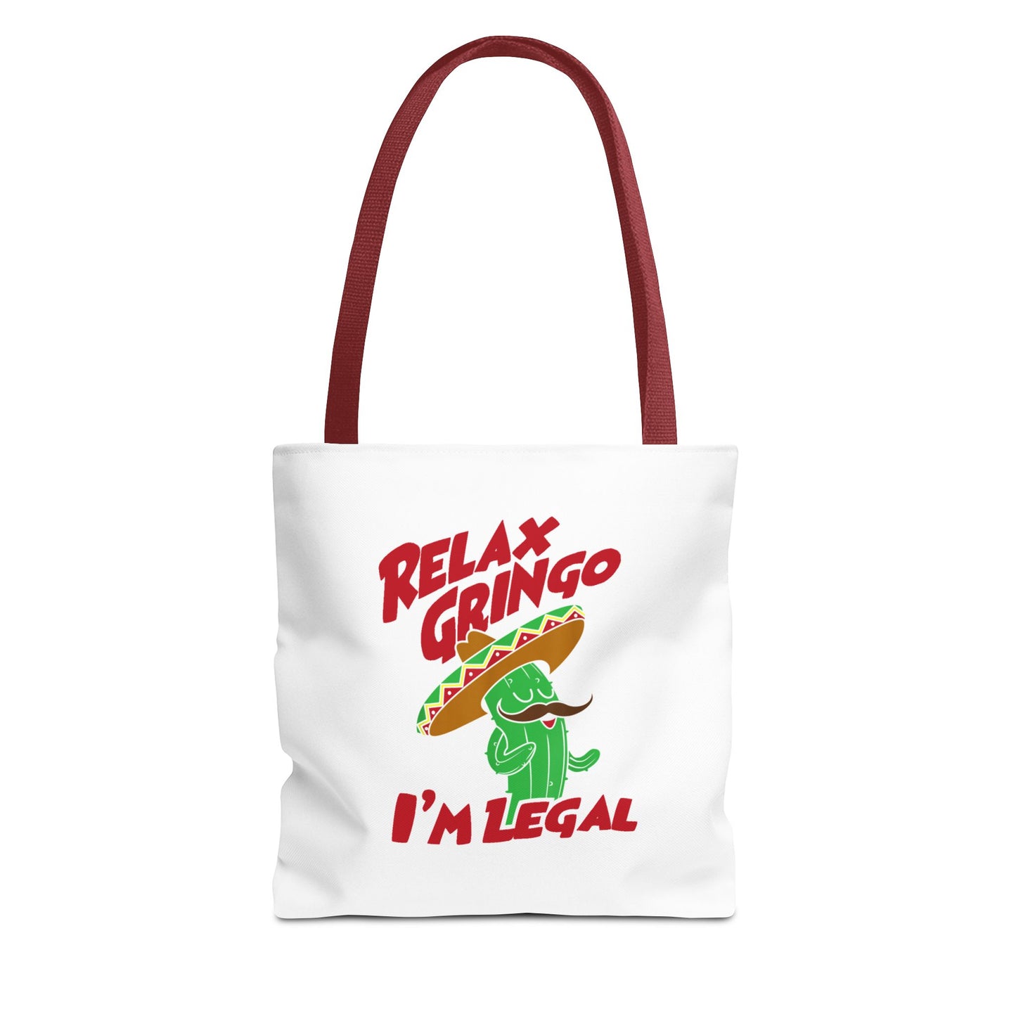 Relax Gringo I'm Legal Tote Bag