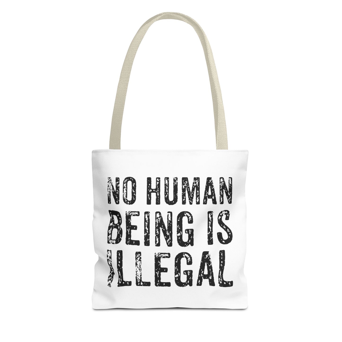 No Human Being Is Illegal Tote Bag