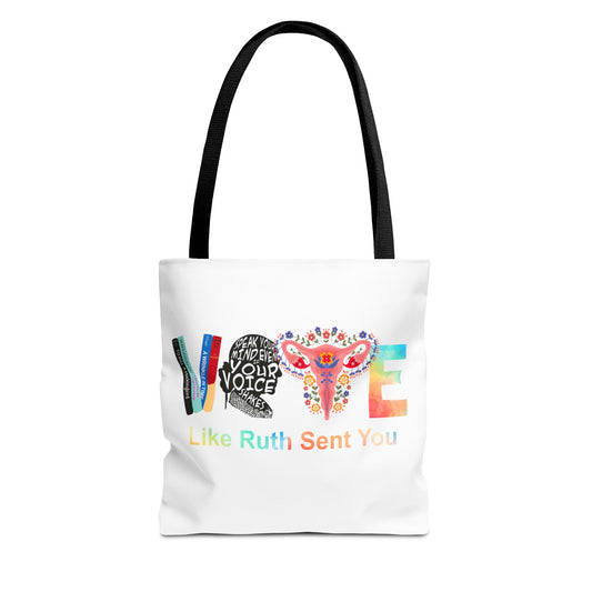 Vote Like Ruth Sent You Tote Bag