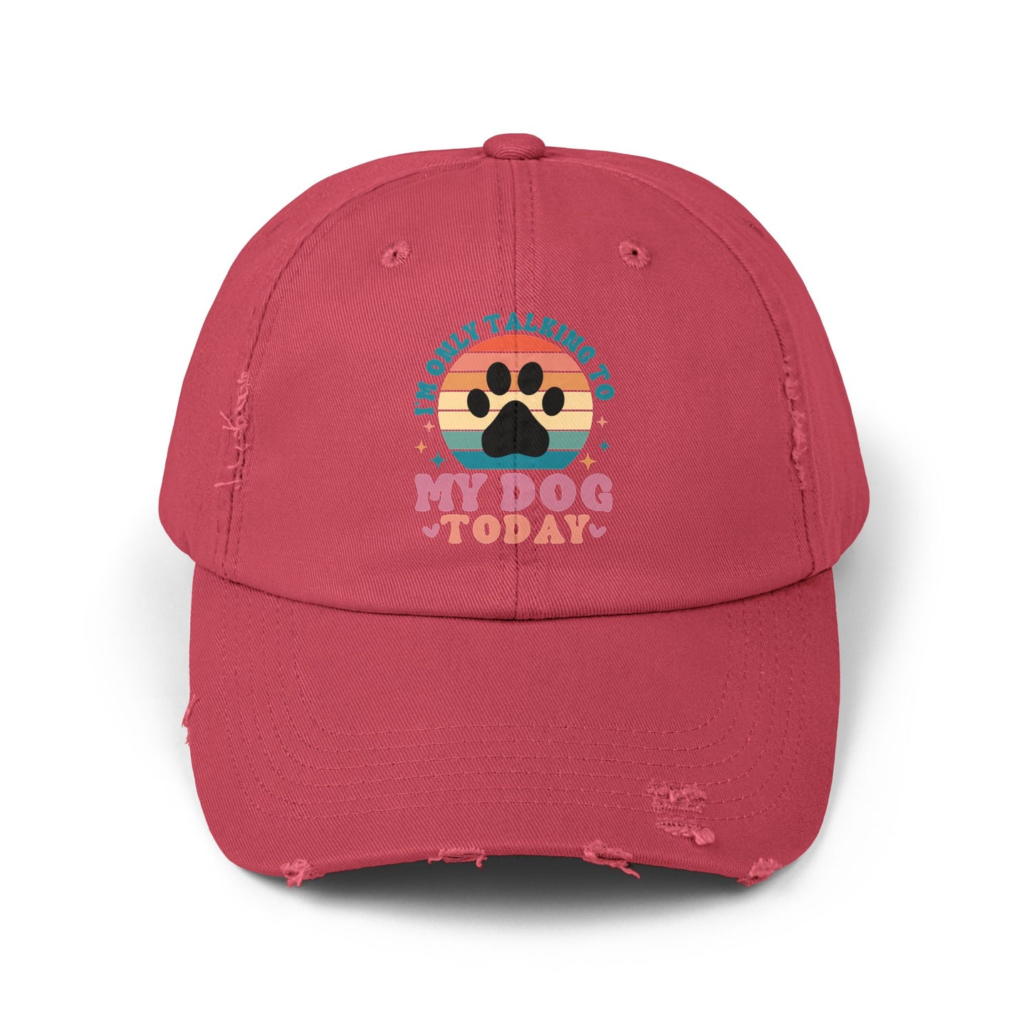 I'm Only Talking To My Dog Today Unisex Distressed Cap