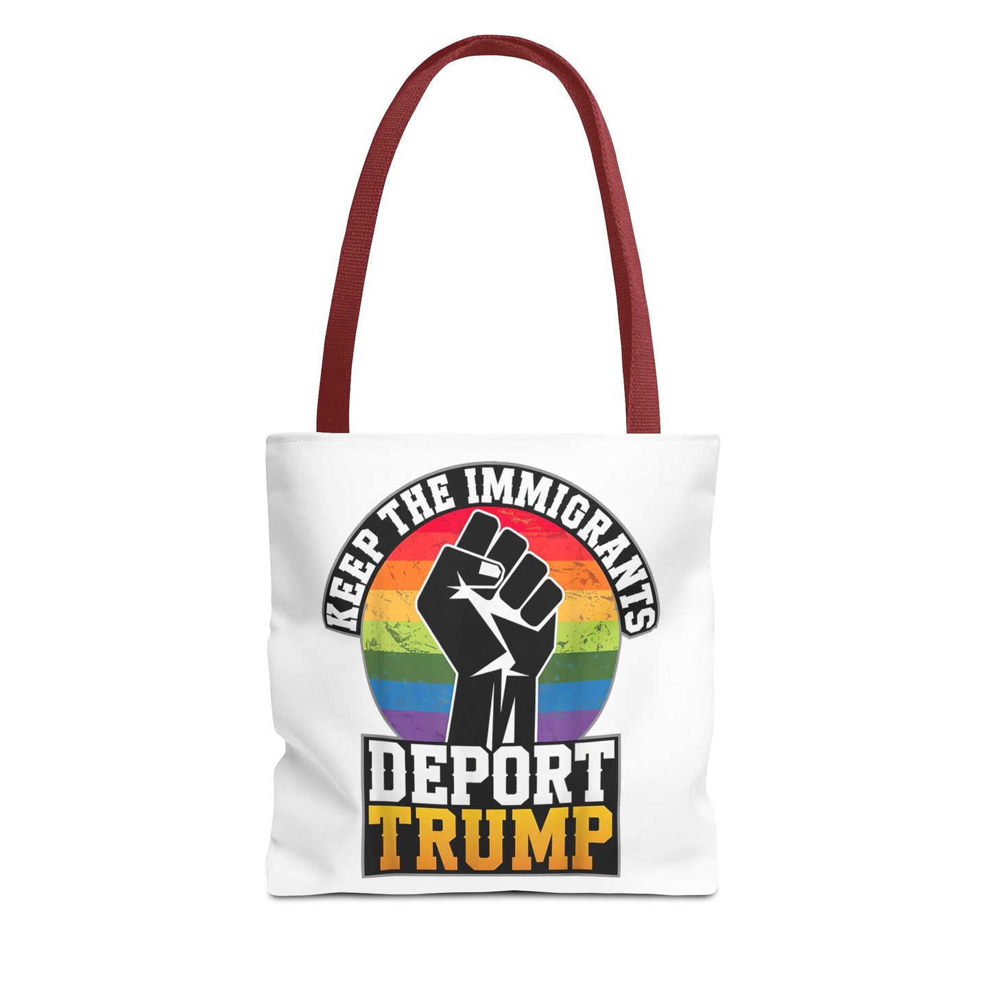Keep The Immigrants Deport Trump Tote Bag