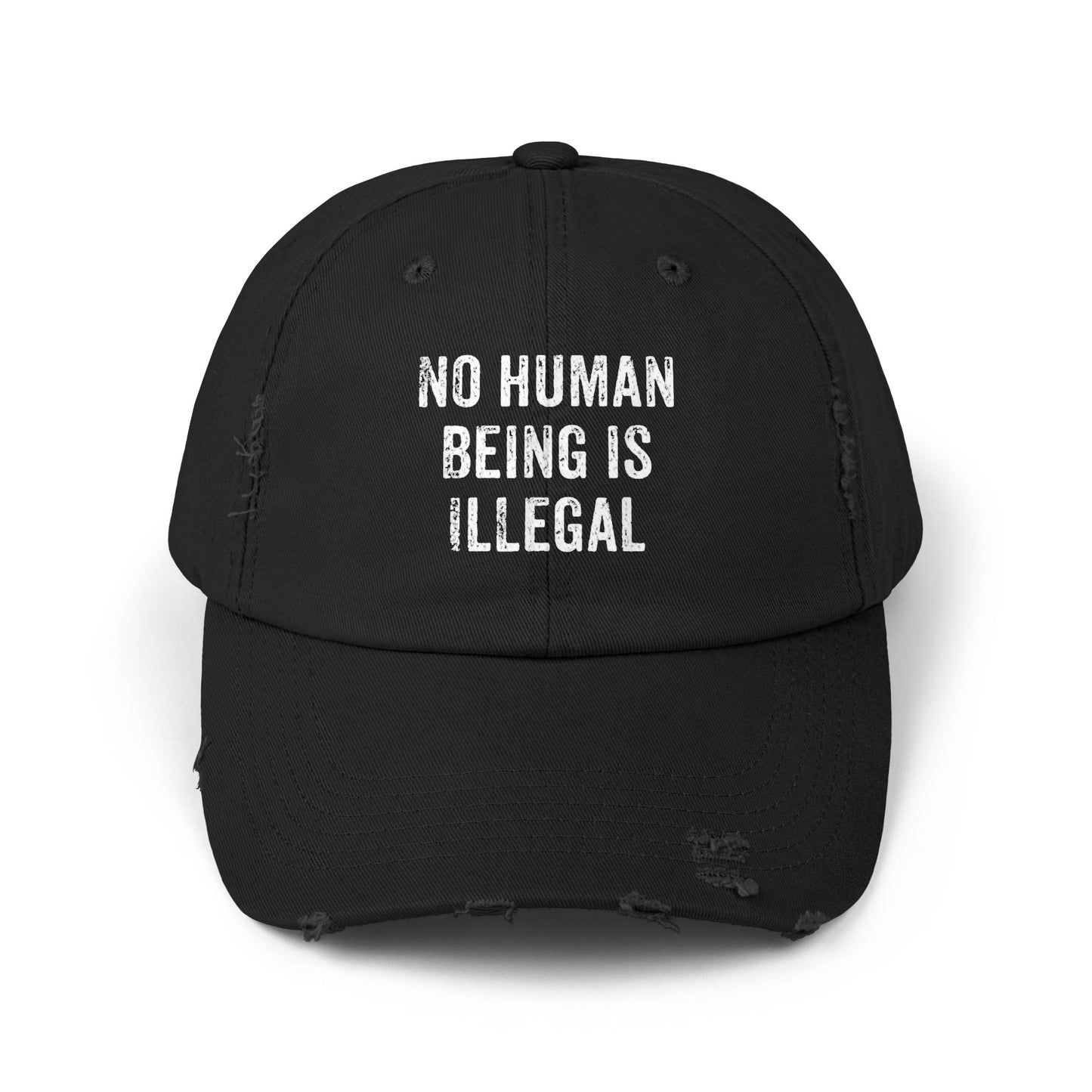 No Human Being Is Illegal Unisex Distressed Cap
