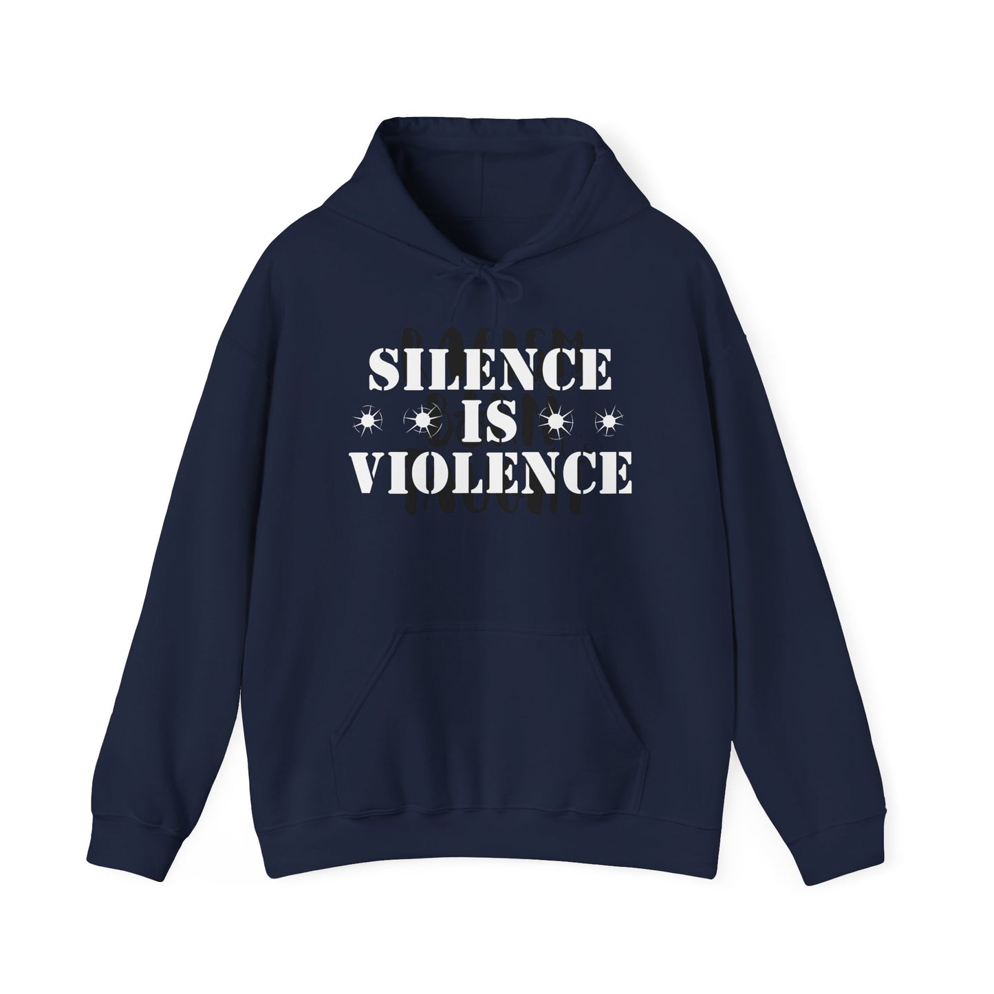 Silence is Violence Unisex Hooded Sweatshirt