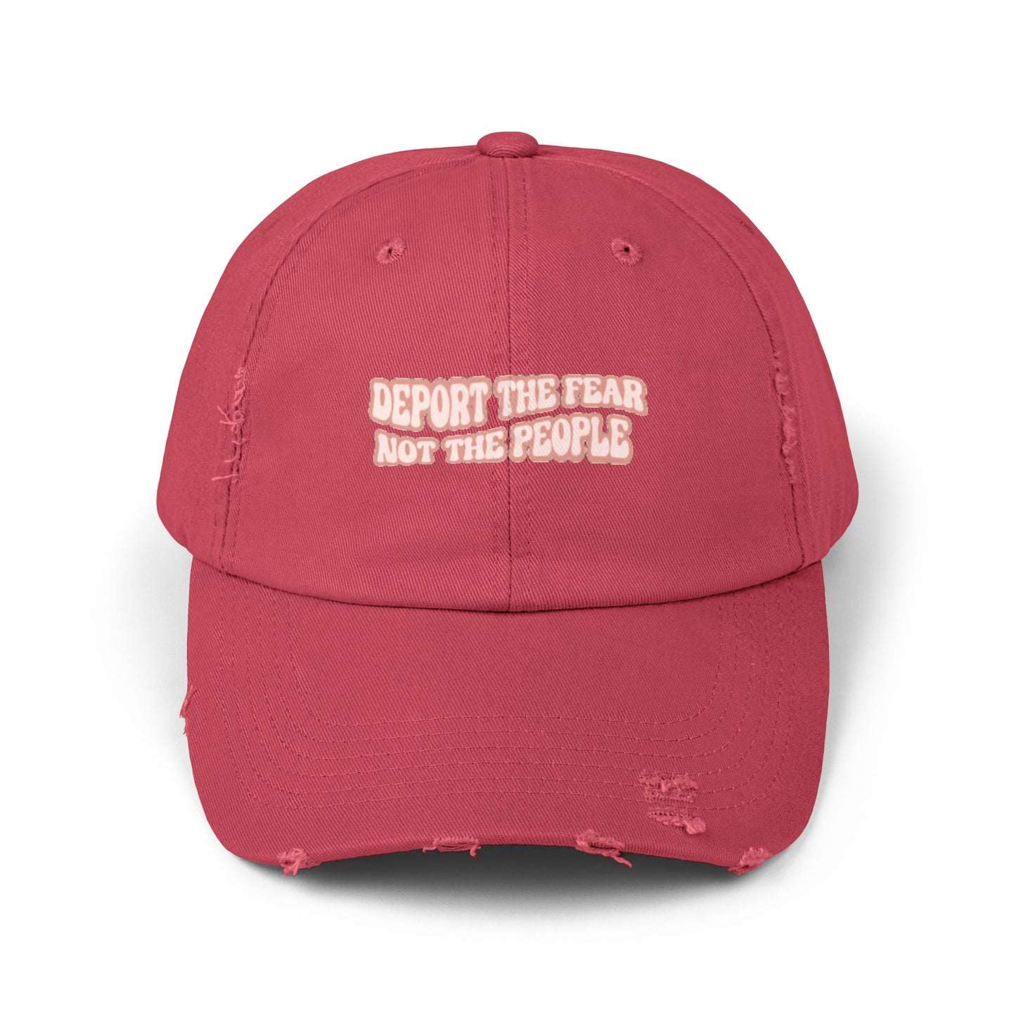 Deport The Fear Not The People Unisex Distressed Cap