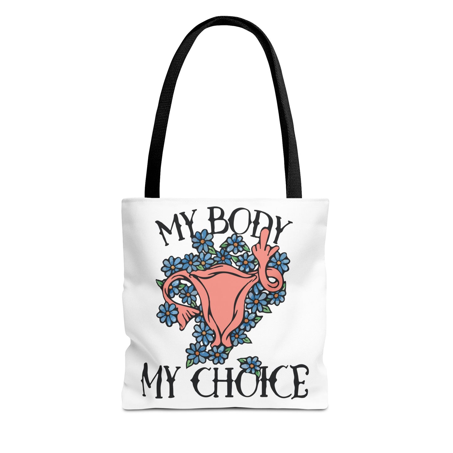 My Body My Choice Tote Bag