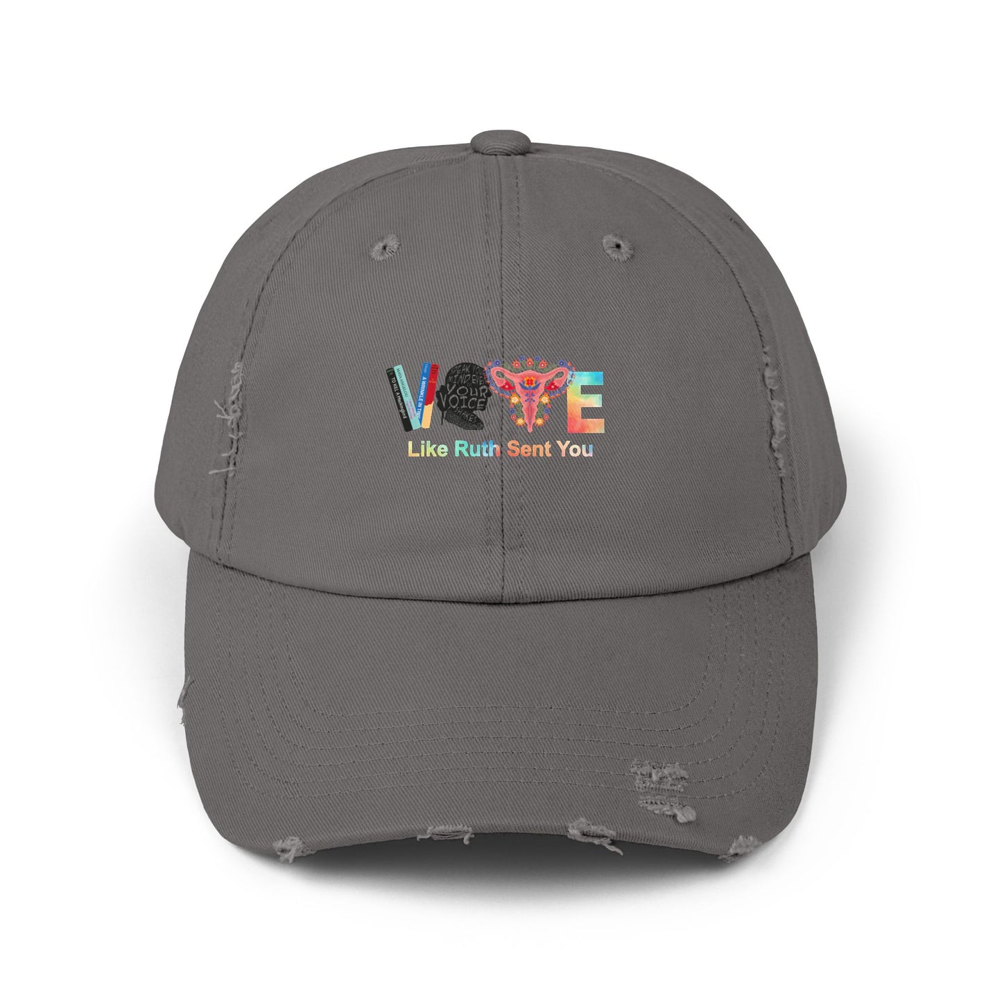 Vote Like Ruth Sent You Unisex Distressed Cap