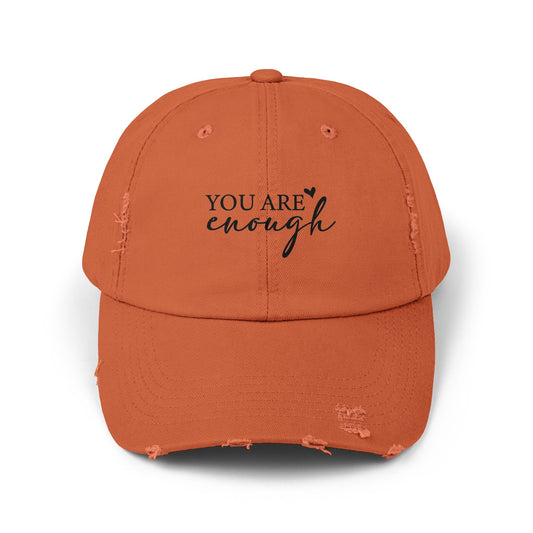 You Are Enough Unisex Distressed Cap