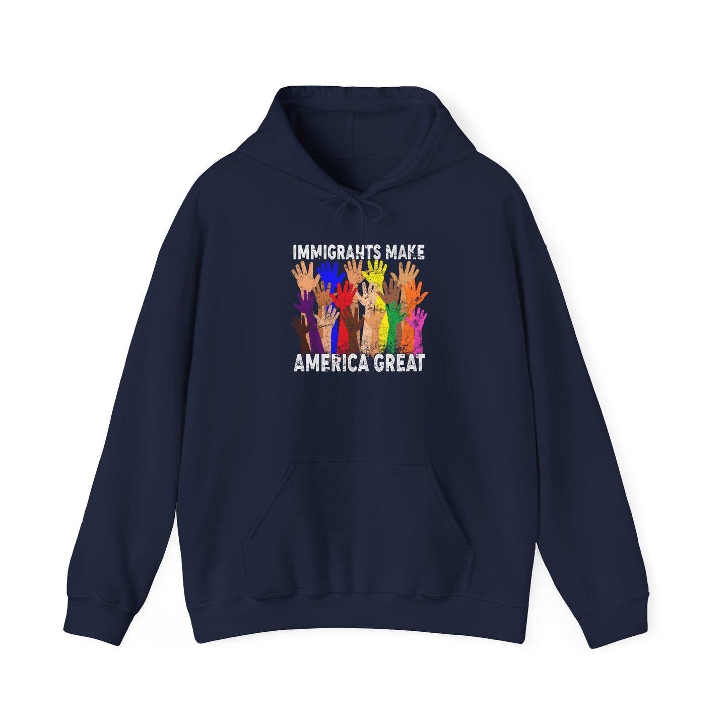 Immigrants Make America Great Unisex Hooded Sweatshirt