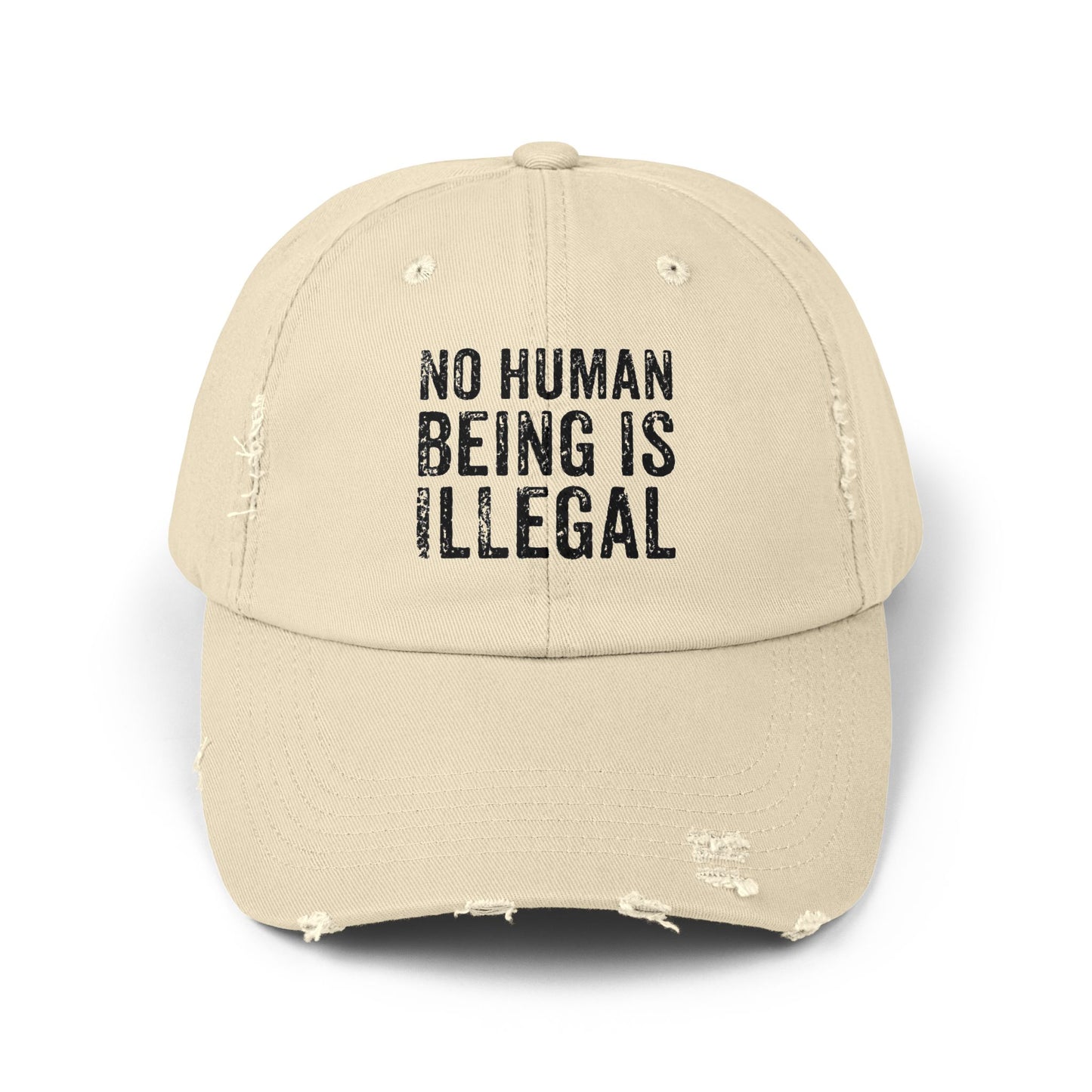 No Human Being Is Illegal Unisex Distressed Cap