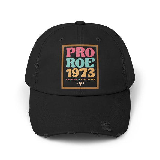 Pro Roe 1973 Unisex Distressed Cap