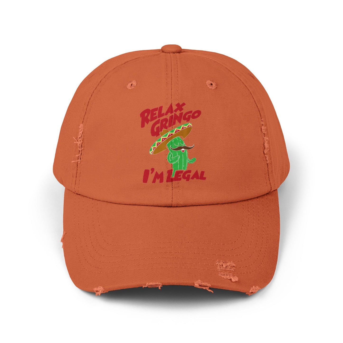 Relax Gringo I'm Legal Unisex Distressed Cap