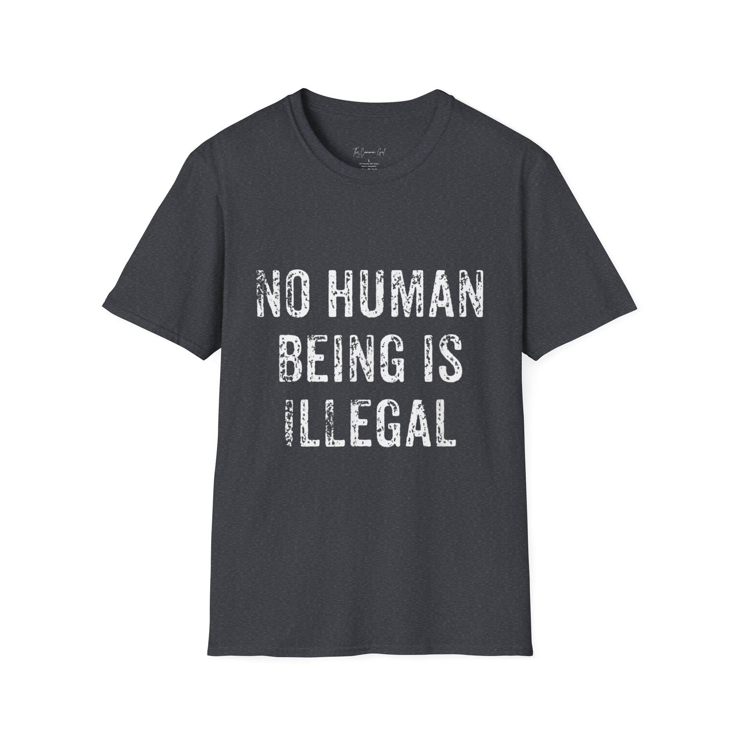 No Human Being Is Illegal T-Shirt
