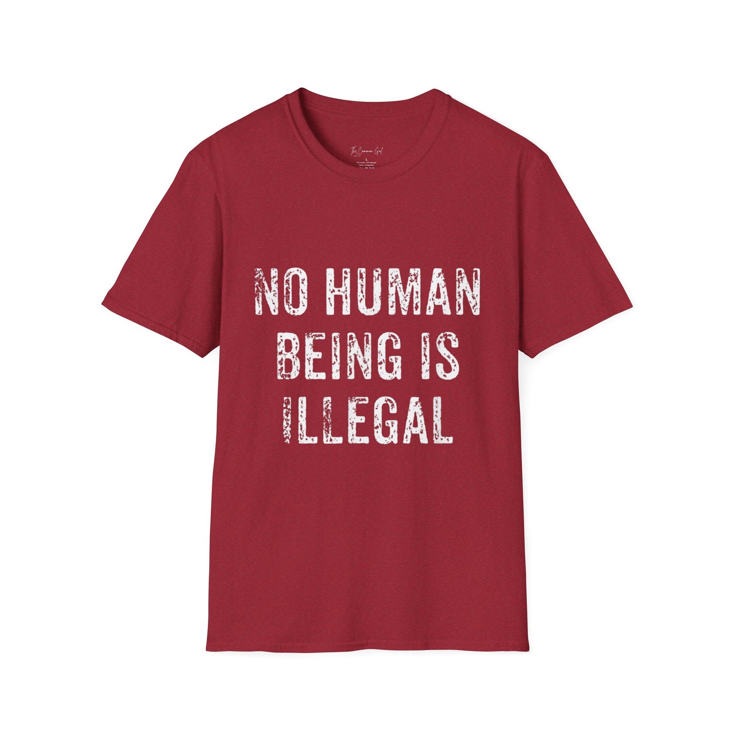 No Human Being Is Illegal T-Shirt