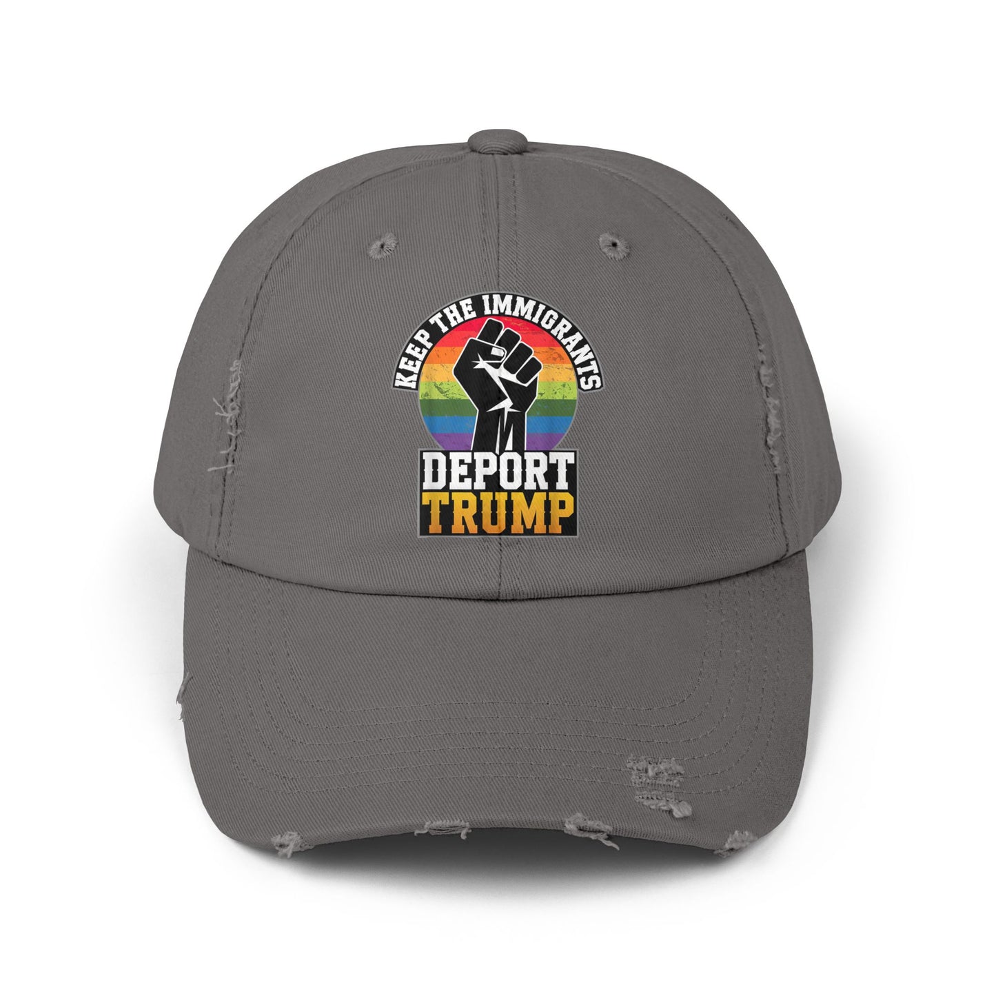 Keep The Immigrants Deport Trump Unisex Distressed Cap