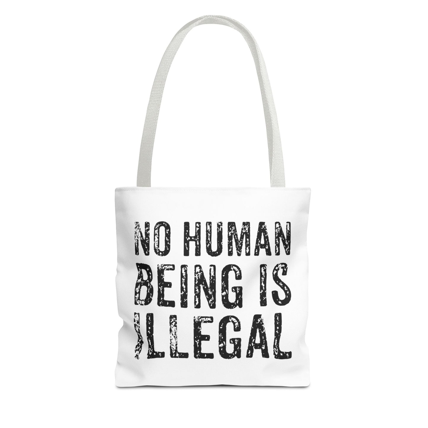 No Human Being Is Illegal Tote Bag