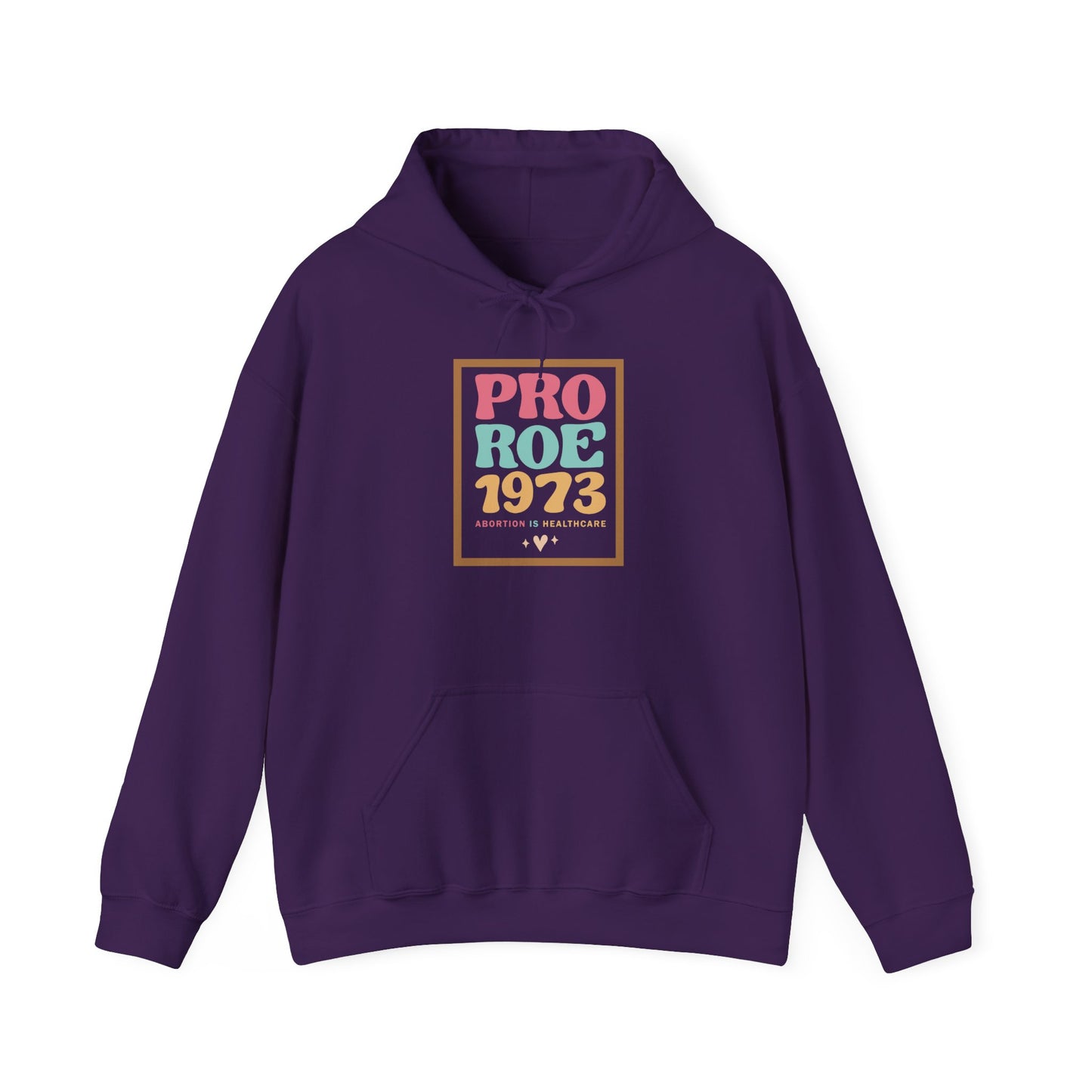 Pro Roe 1973 Unisex Hooded Sweatshirt