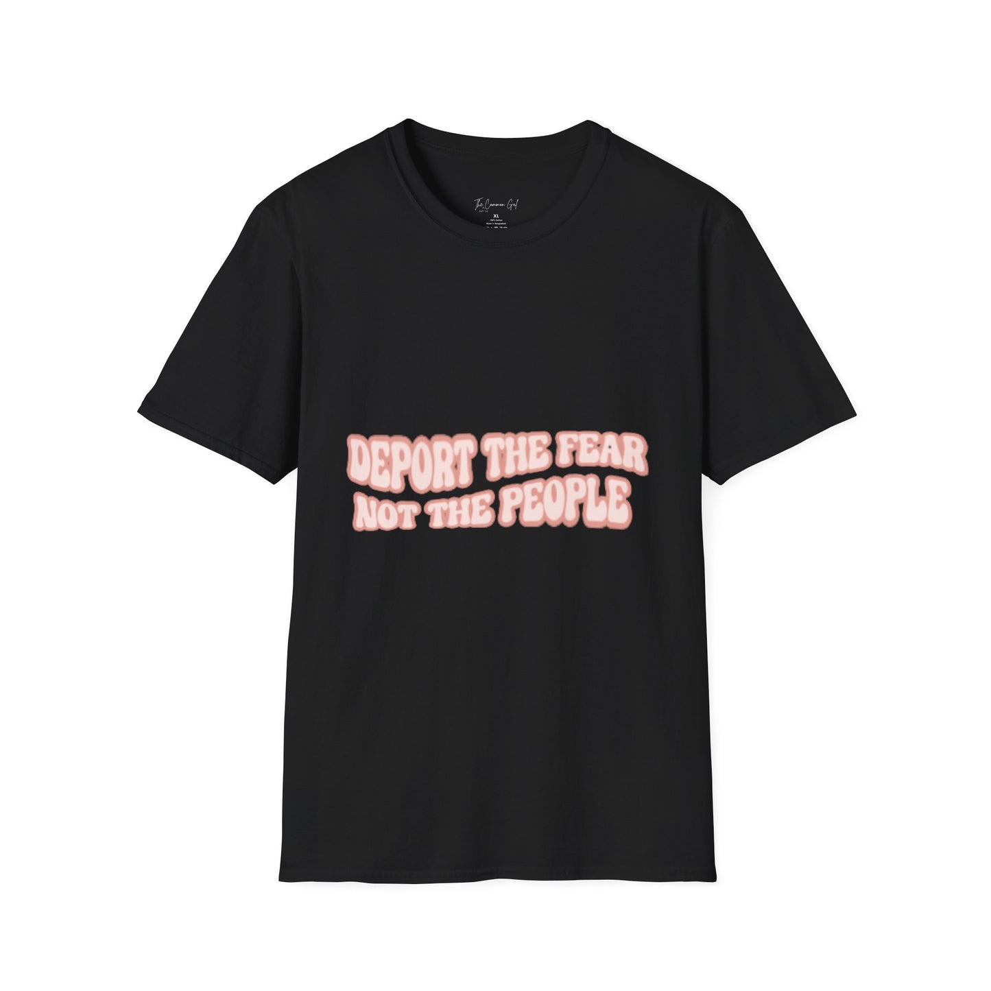 Deport The Fear Not The People Unisex T-Shirt