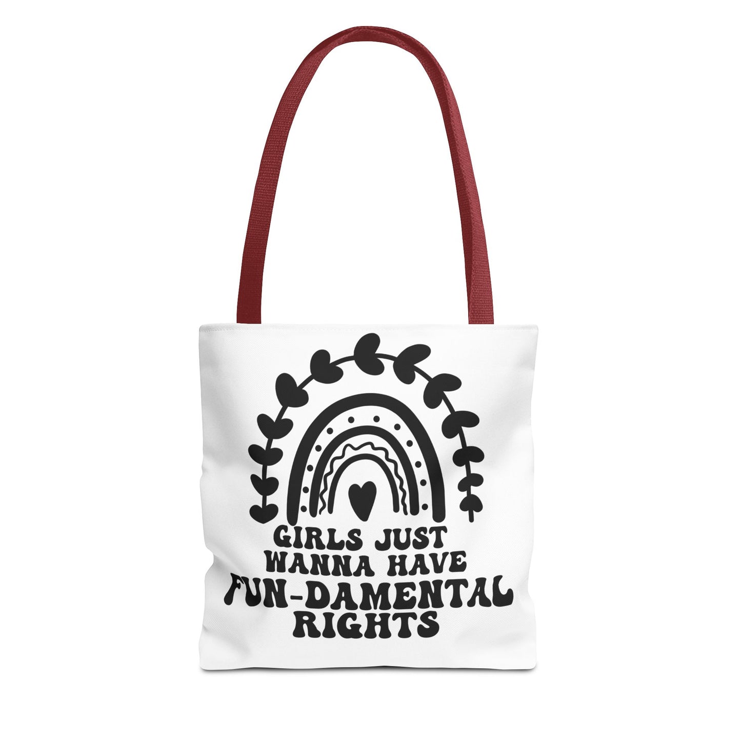 Girls Just Want To Have Fun-damental Rights Tote Bag