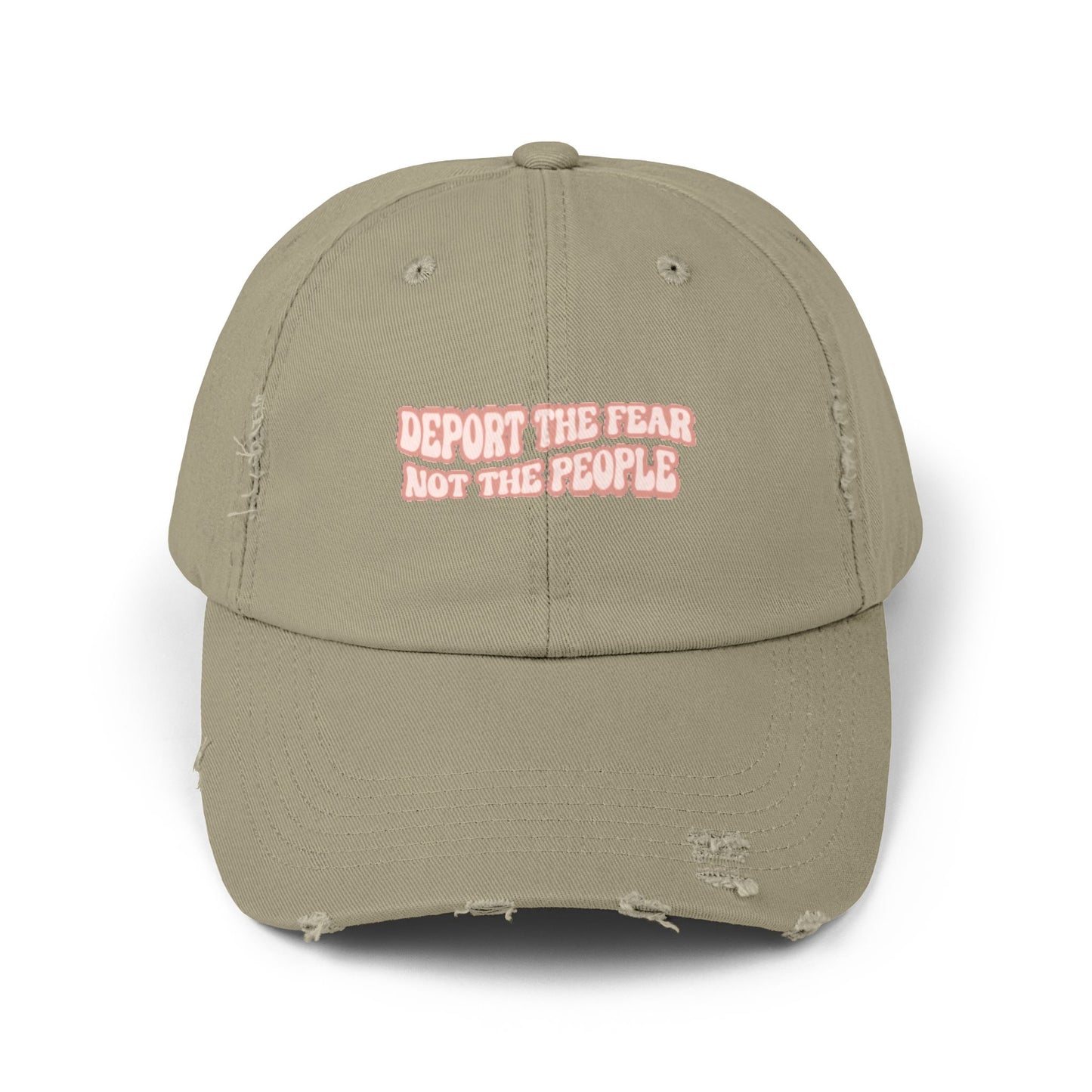 Deport The Fear Not The People Unisex Distressed Cap