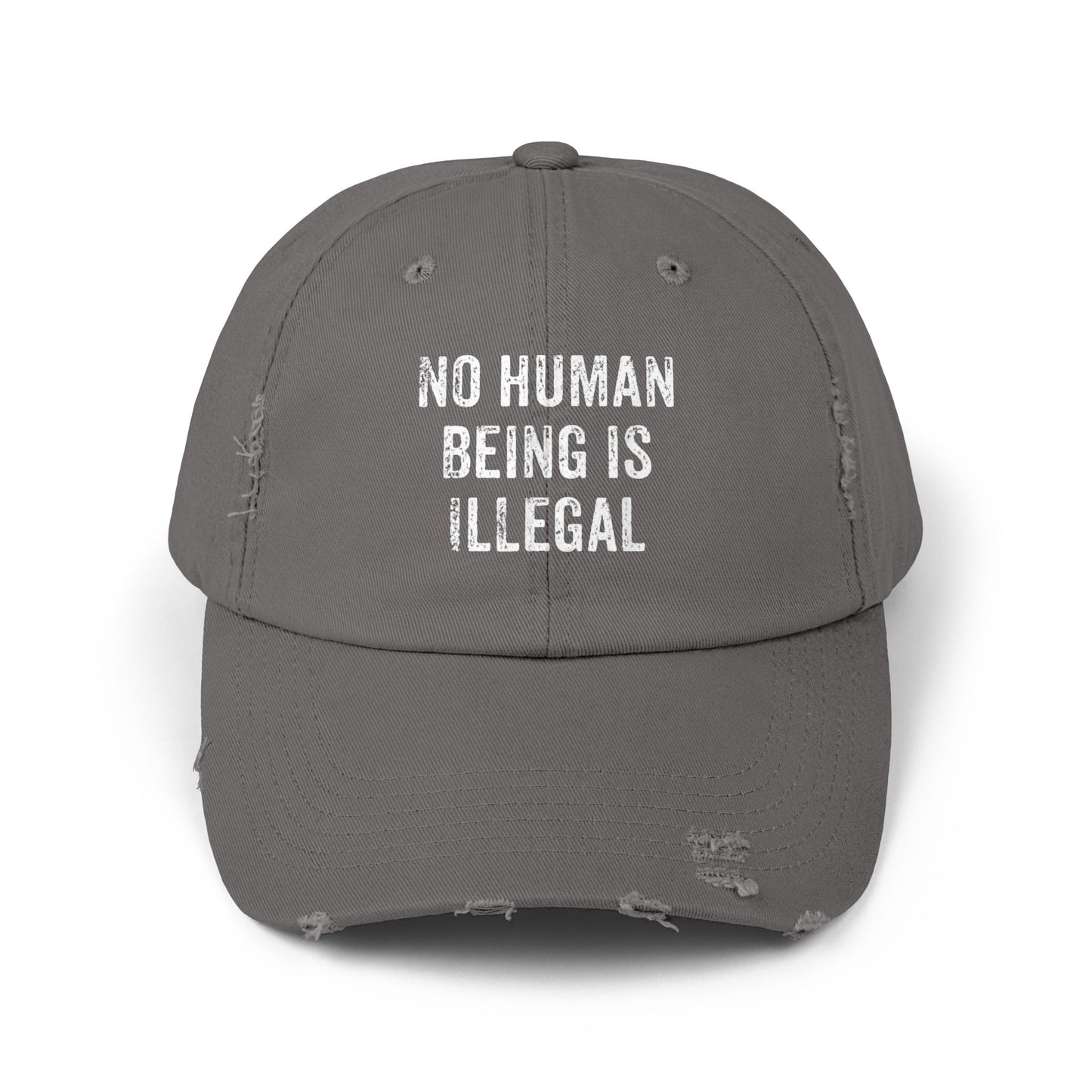 No Human Being Is Illegal Unisex Distressed Cap