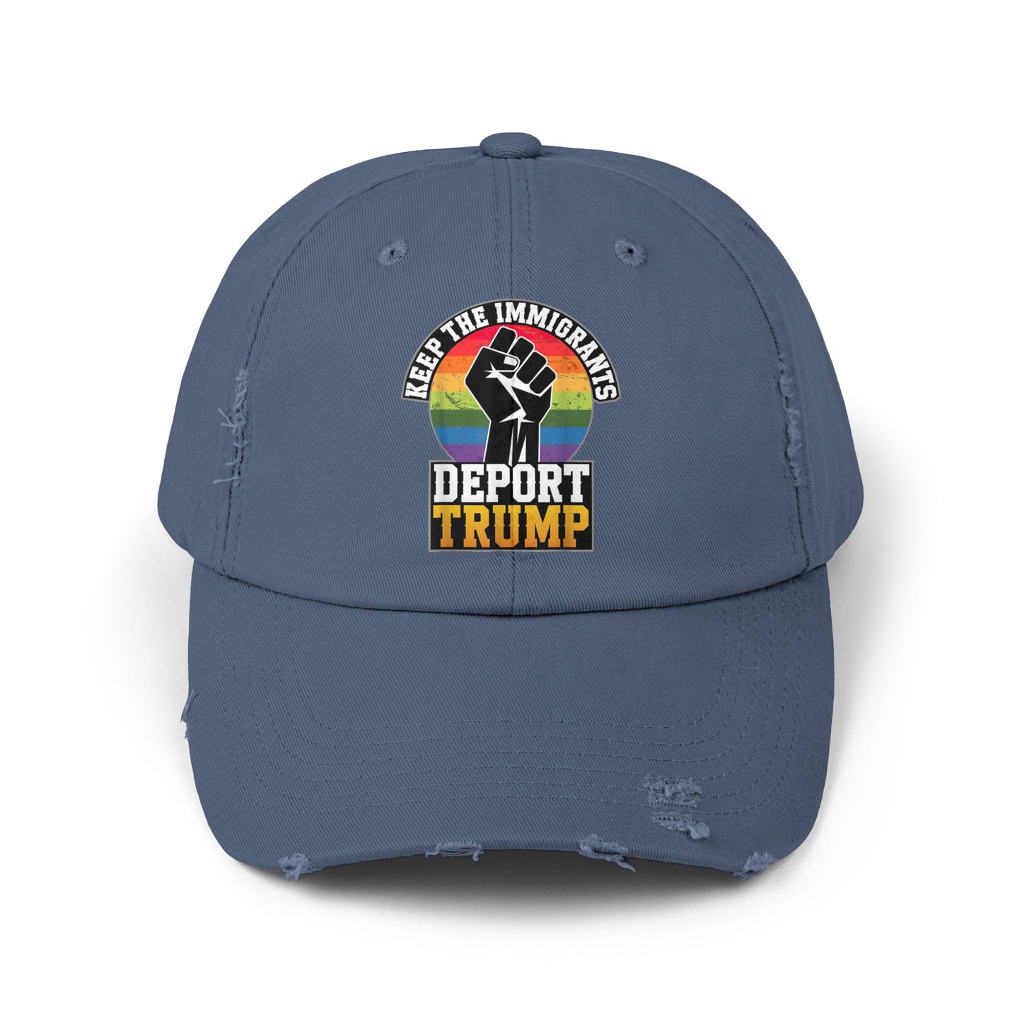 Keep The Immigrants Deport Trump Unisex Distressed Cap