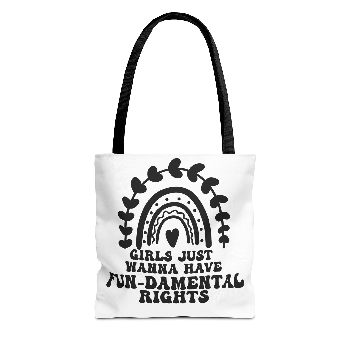 Girls Just Want To Have Fun-damental Rights Tote Bag