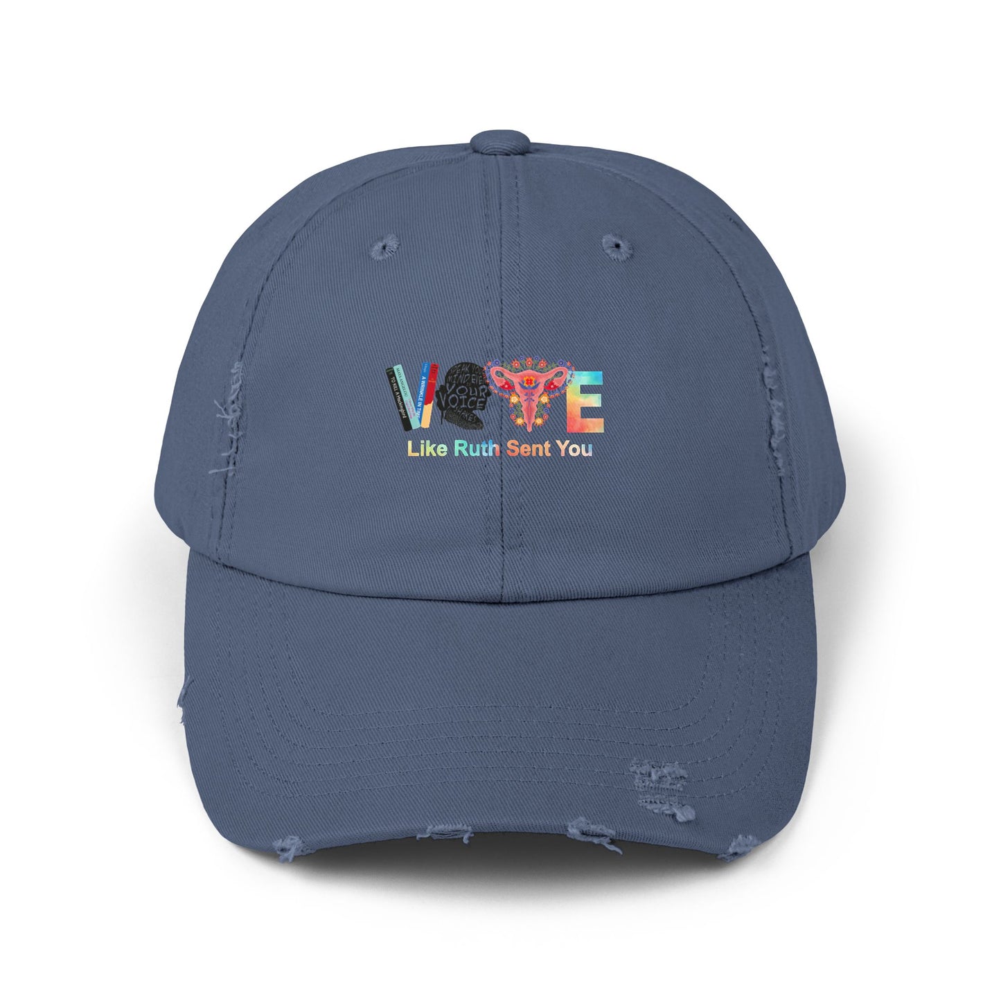 Vote Like Ruth Sent You Unisex Distressed Cap