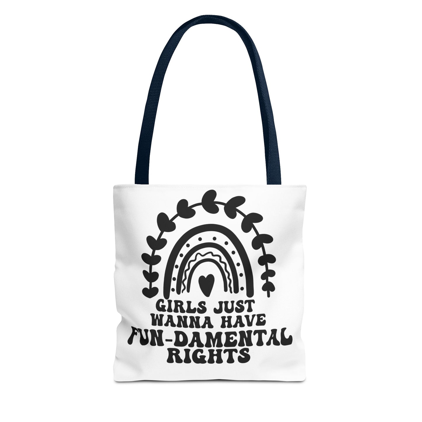 Girls Just Want To Have Fun-damental Rights Tote Bag