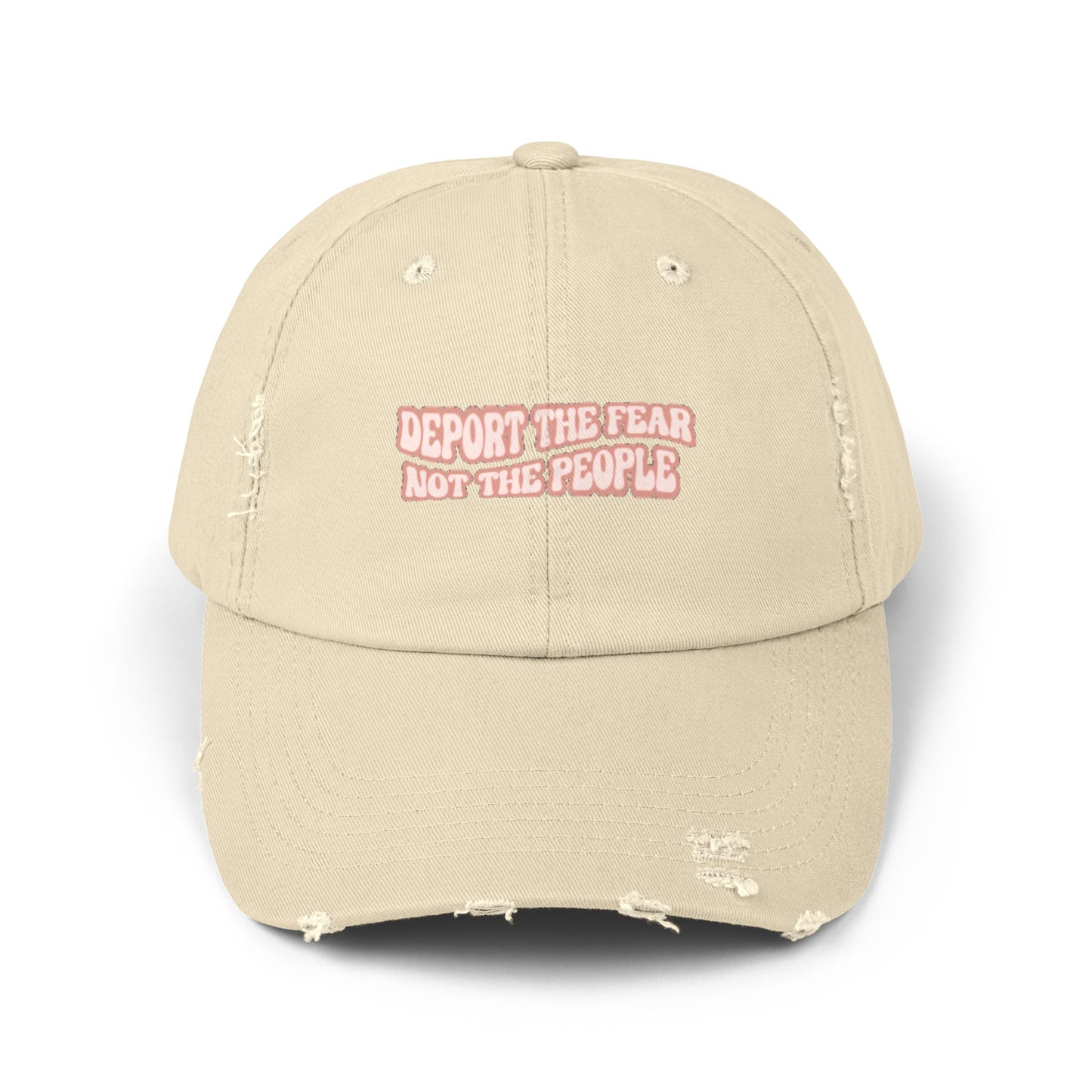 Deport The Fear Not The People Unisex Distressed Cap