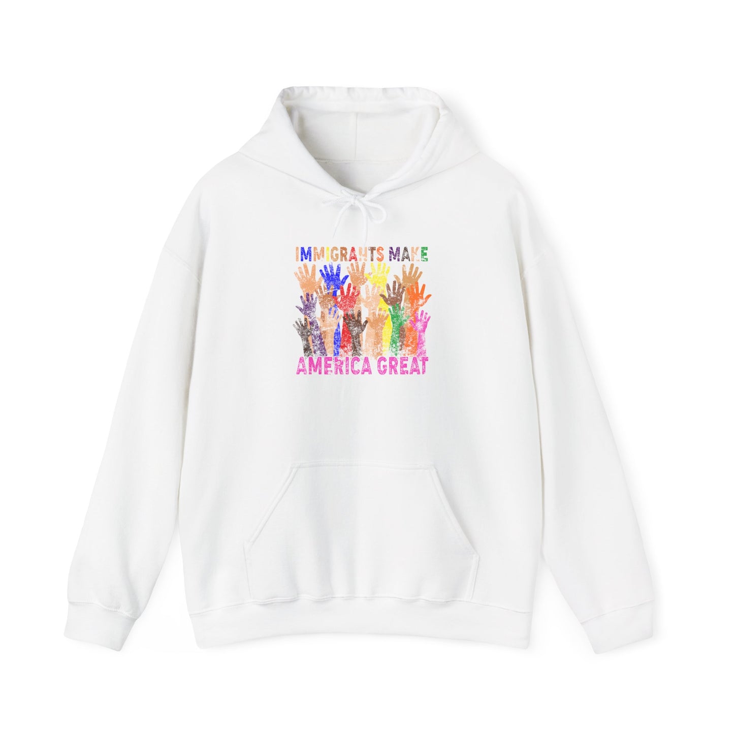 Immigrants Make America Great Unisex Hooded Sweatshirt