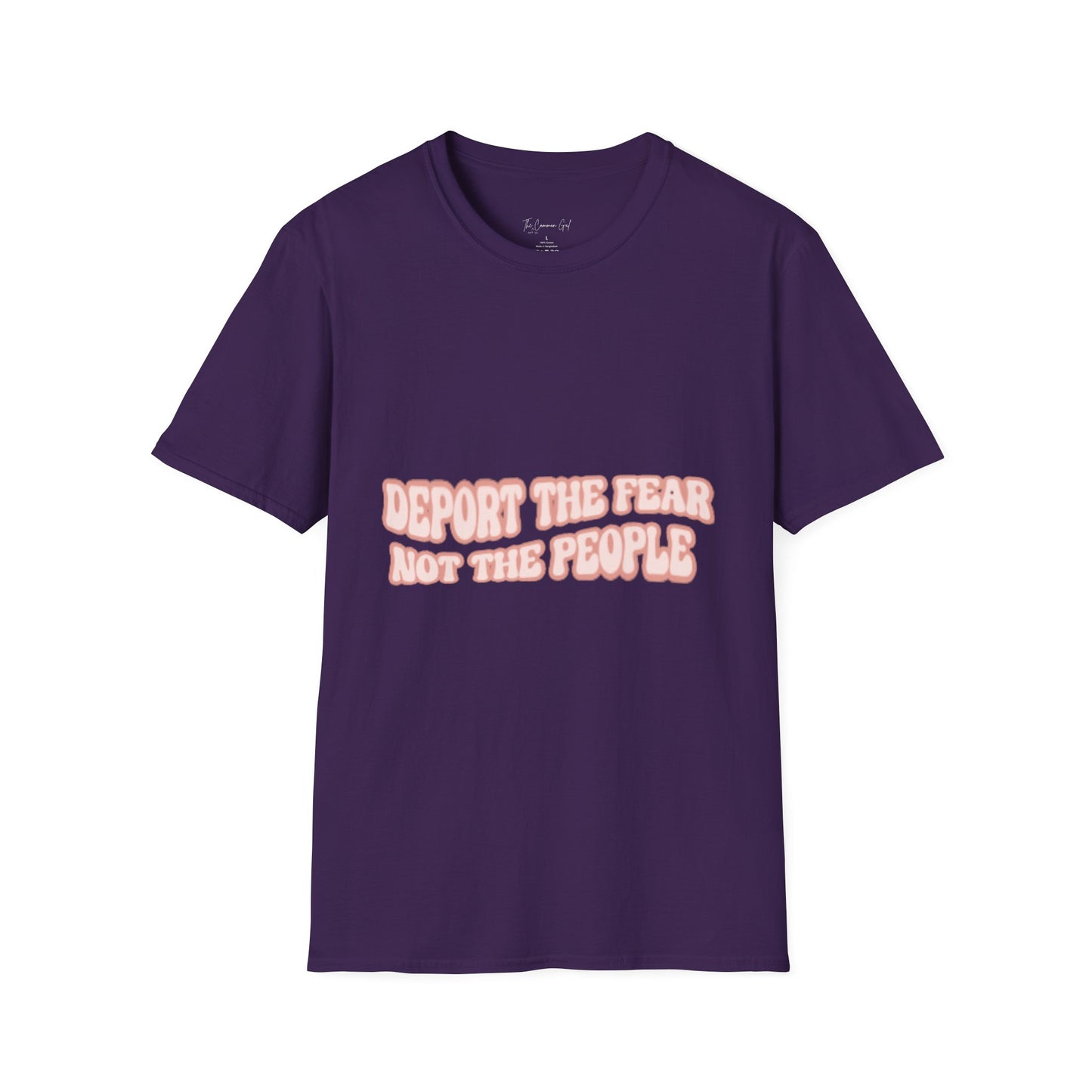 Deport The Fear Not The People Unisex T-Shirt