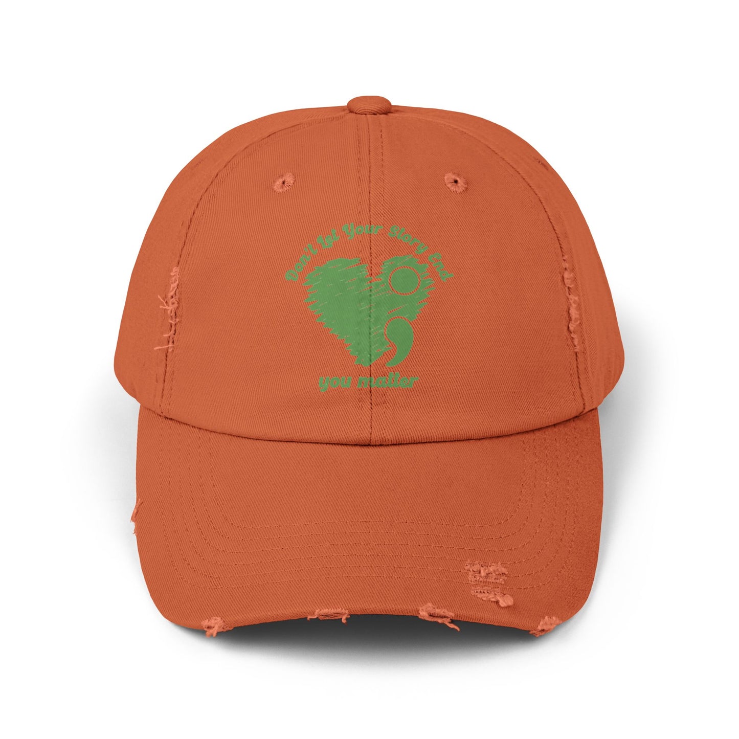 Don't Let Your Story End; You Matter Unisex Distressed Cap