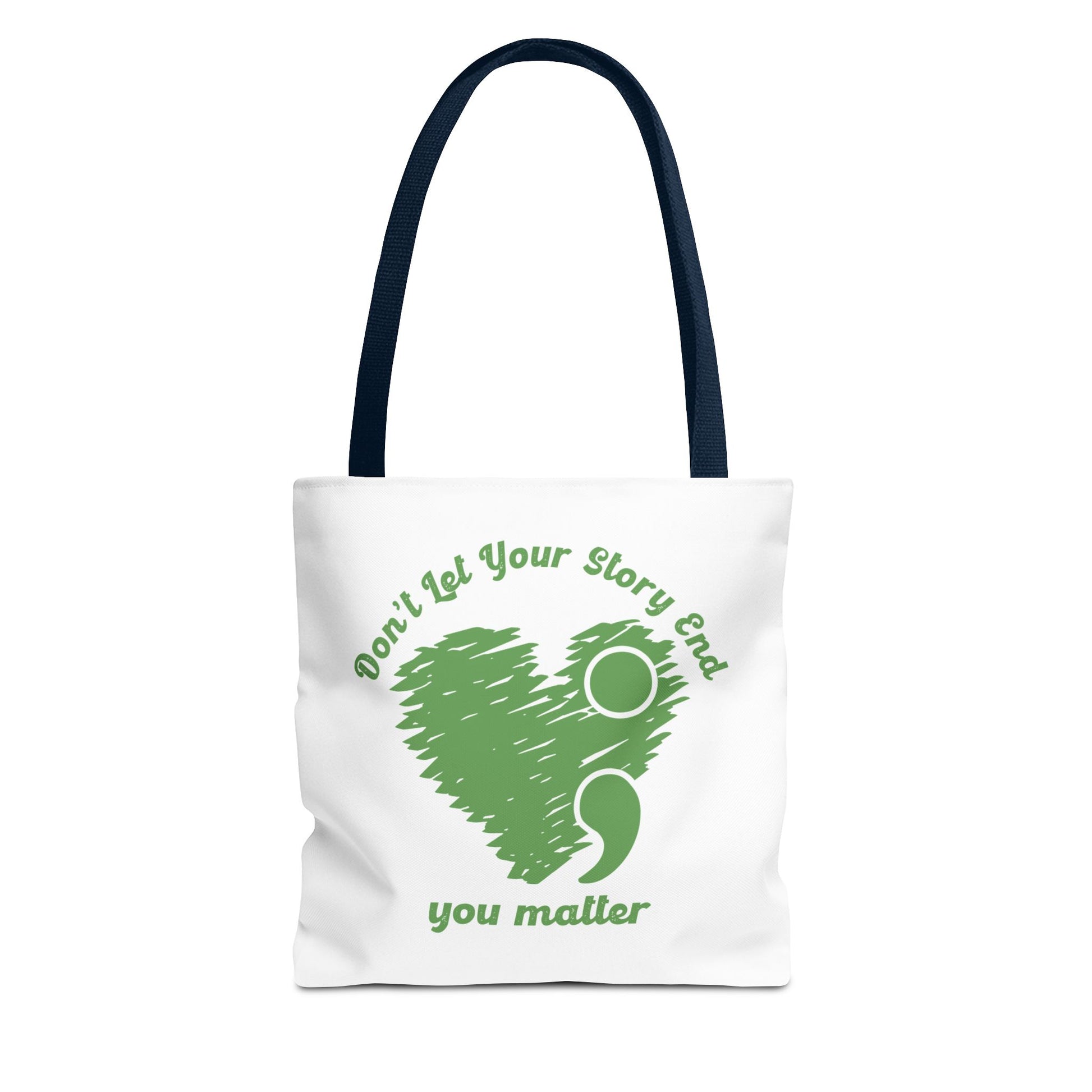 Don't Let Your Story End; You Matter Tote Bag Navy Handle