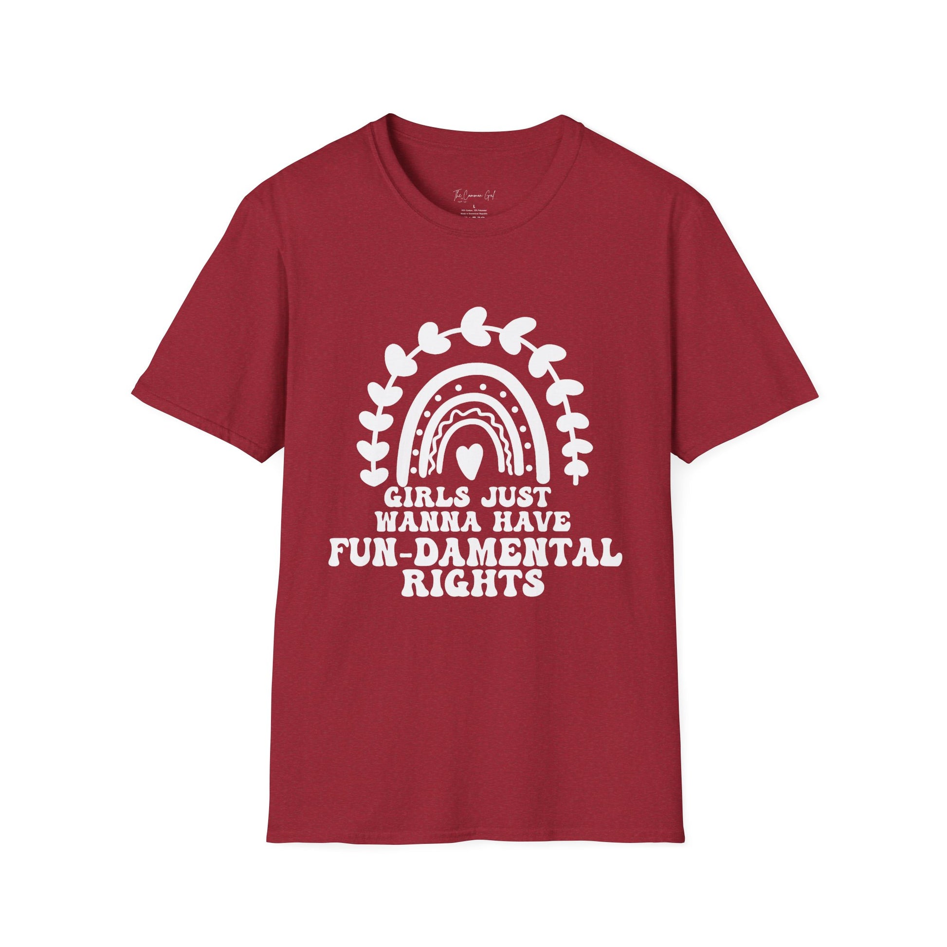 Girls Just Want To Have Fun-damental Rights T-Shirt Antique Cherry Red