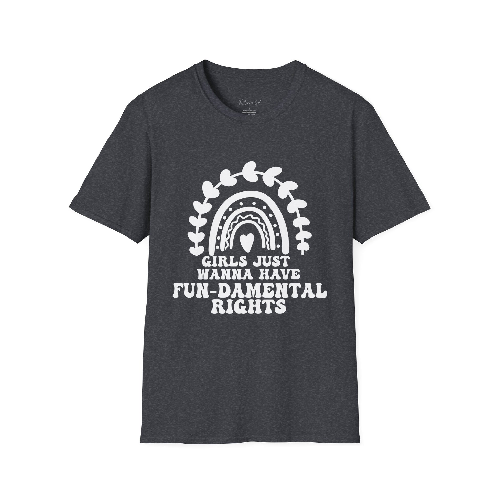 Girls Just Want To Have Fun-damental Rights T-Shirt Dark Heather Grey