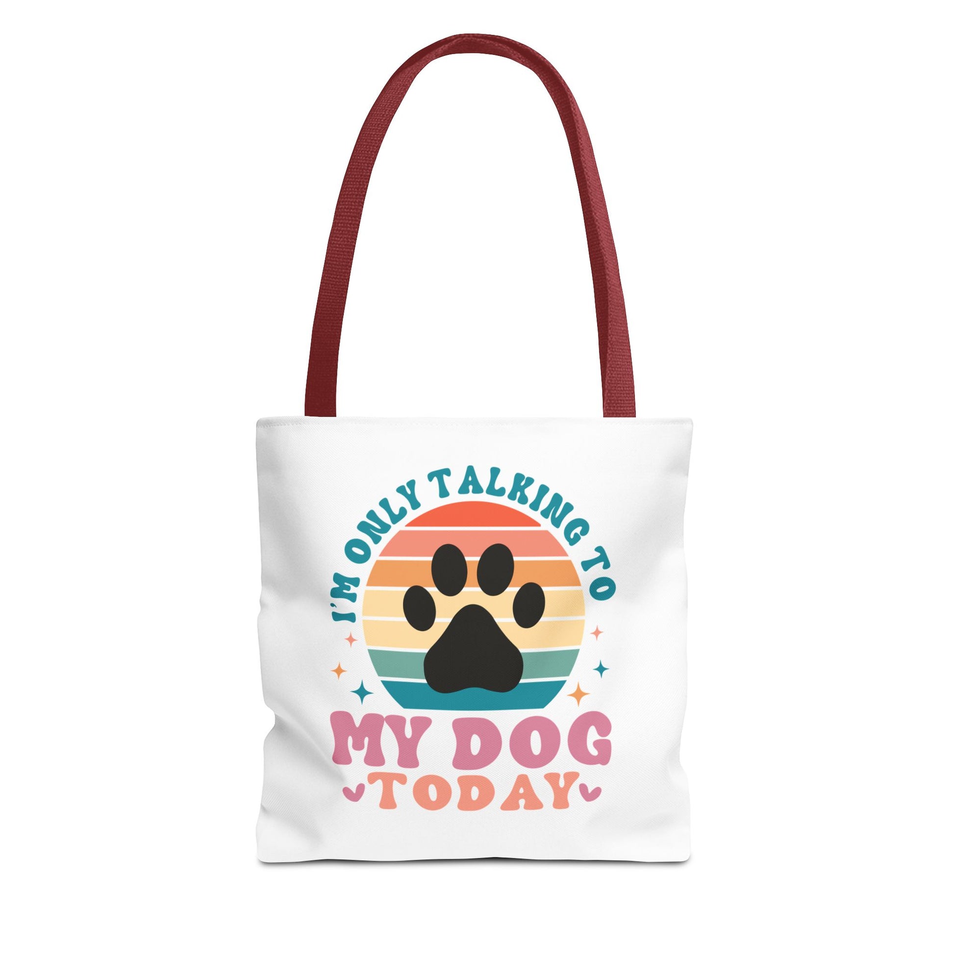 I'm Only Talking To My Dog Today Tote Bag Red Handle