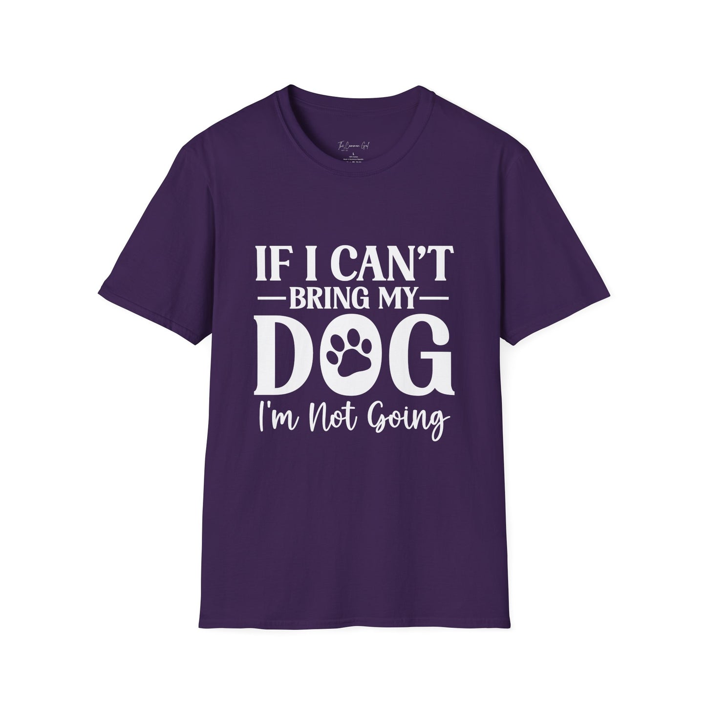 If I Can't Bring My Dog I'm Not Going T-Shirt Purple