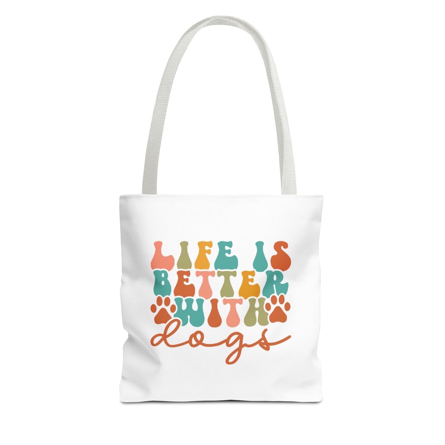 Life Is Better With Dogs Tote Bag White Handle