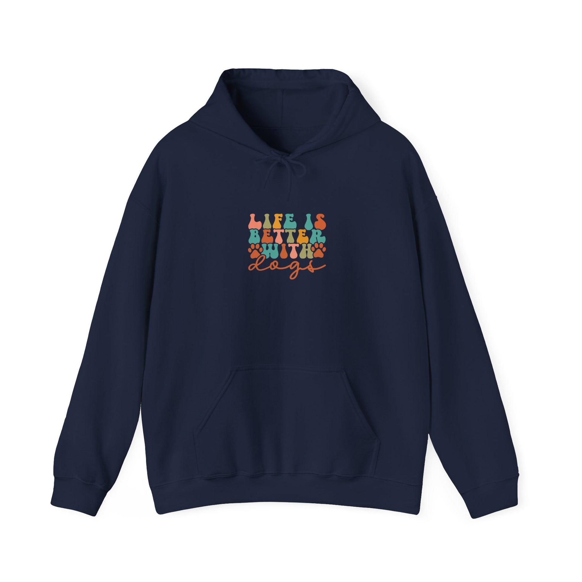 Life is Better with Dogs Hooded Sweatshirt Navy