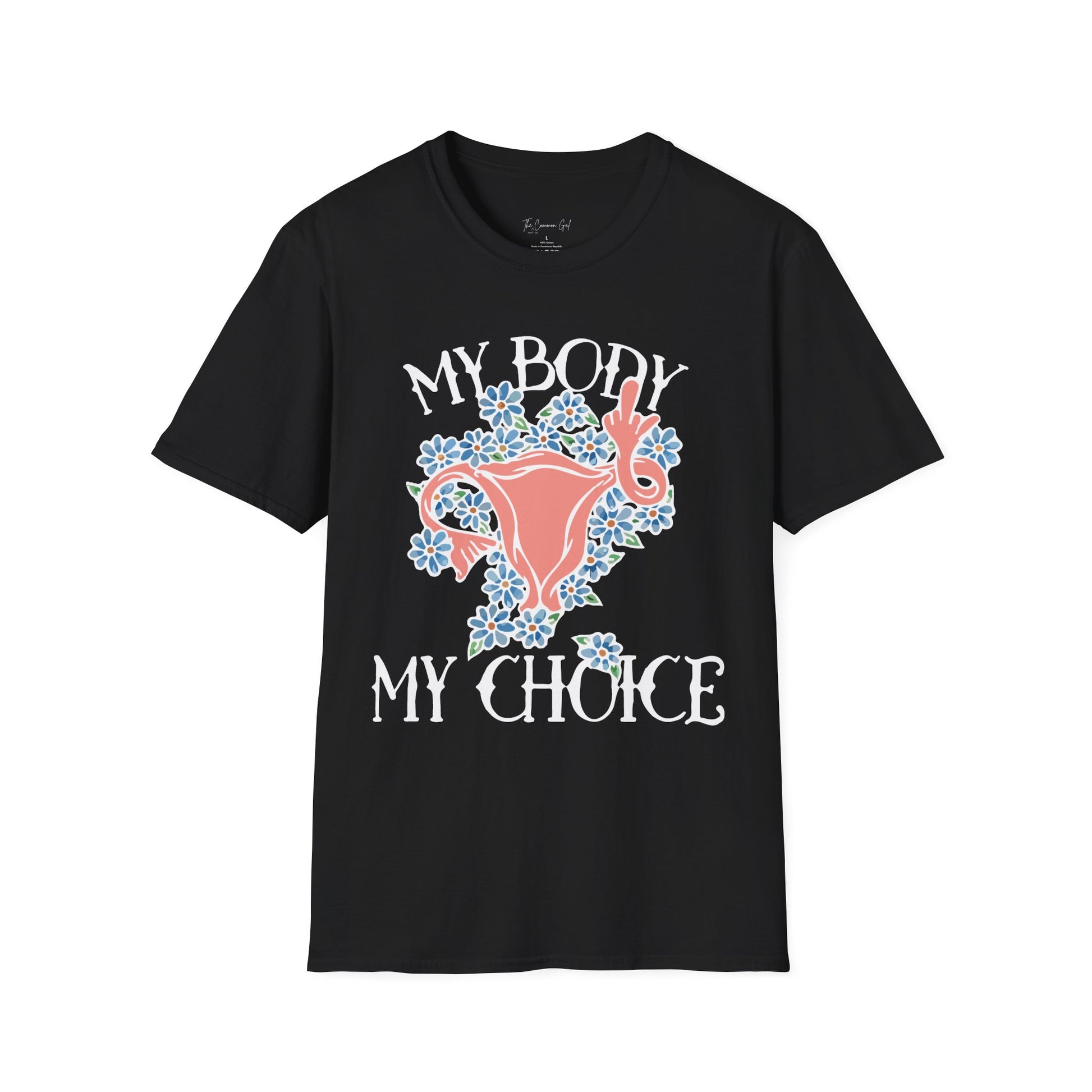 My Body. My Choice T-Shirt Black