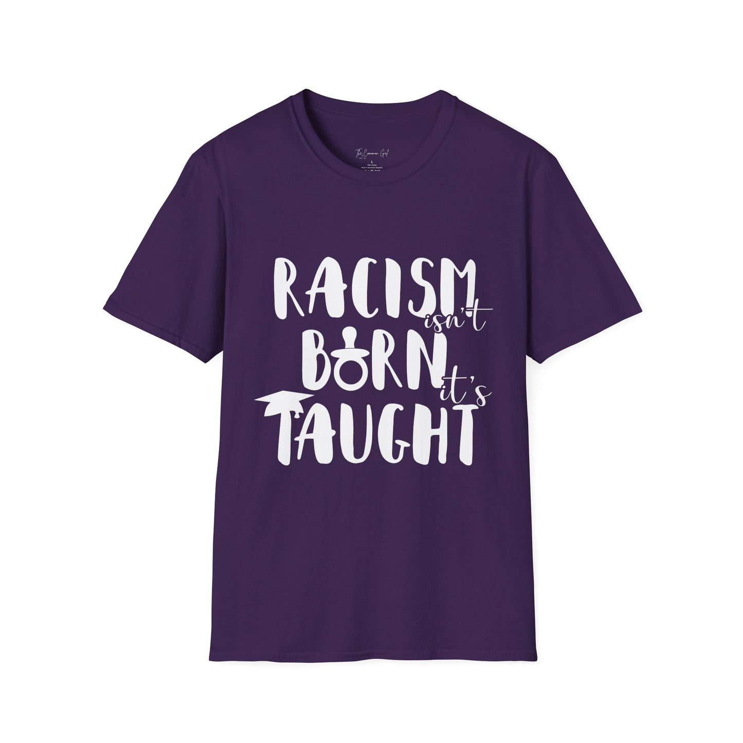 Racism Isn't Born. It's Taught T-Shirt Purple