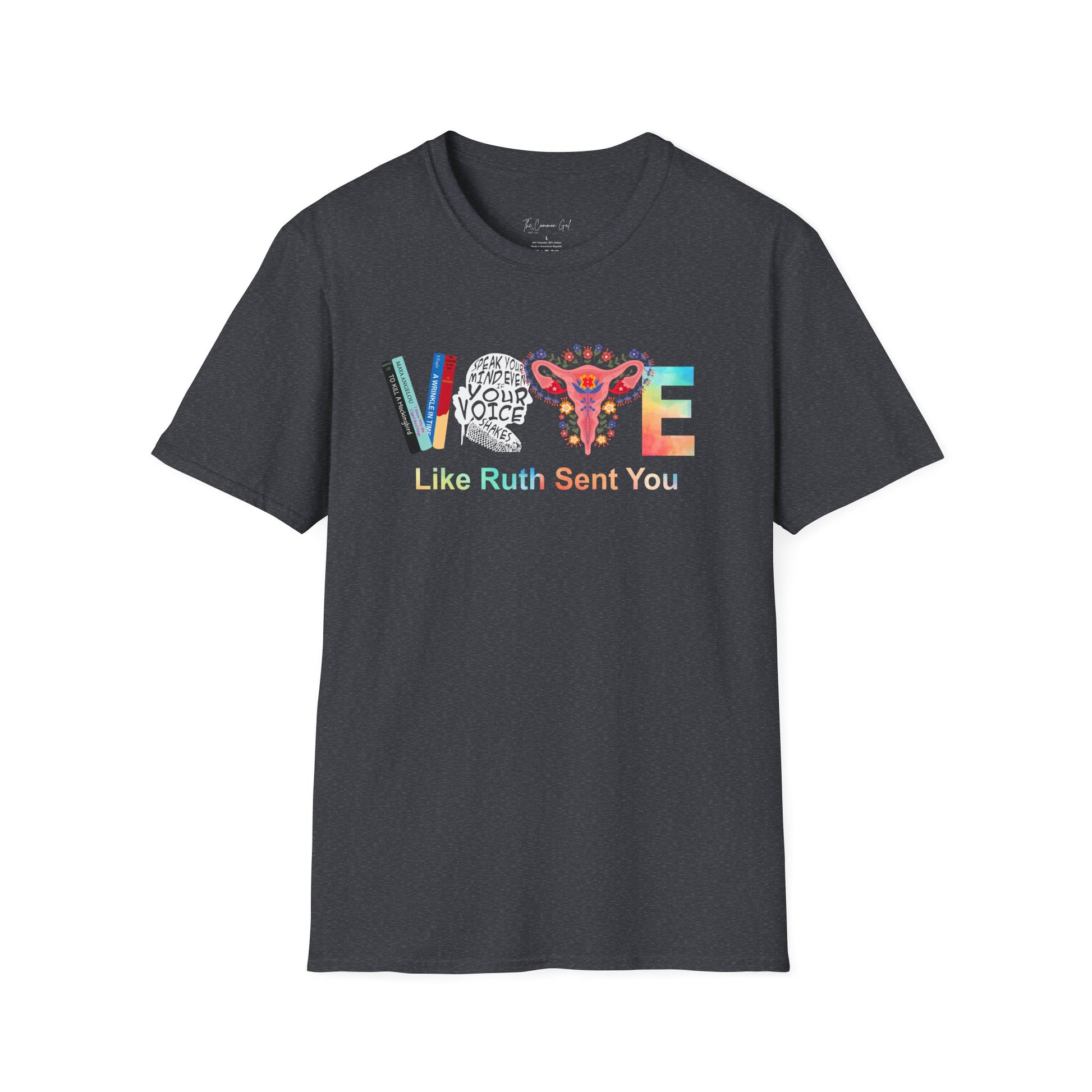 Vote Like Ruth Sent You T-Shirt Dark Heather Grey